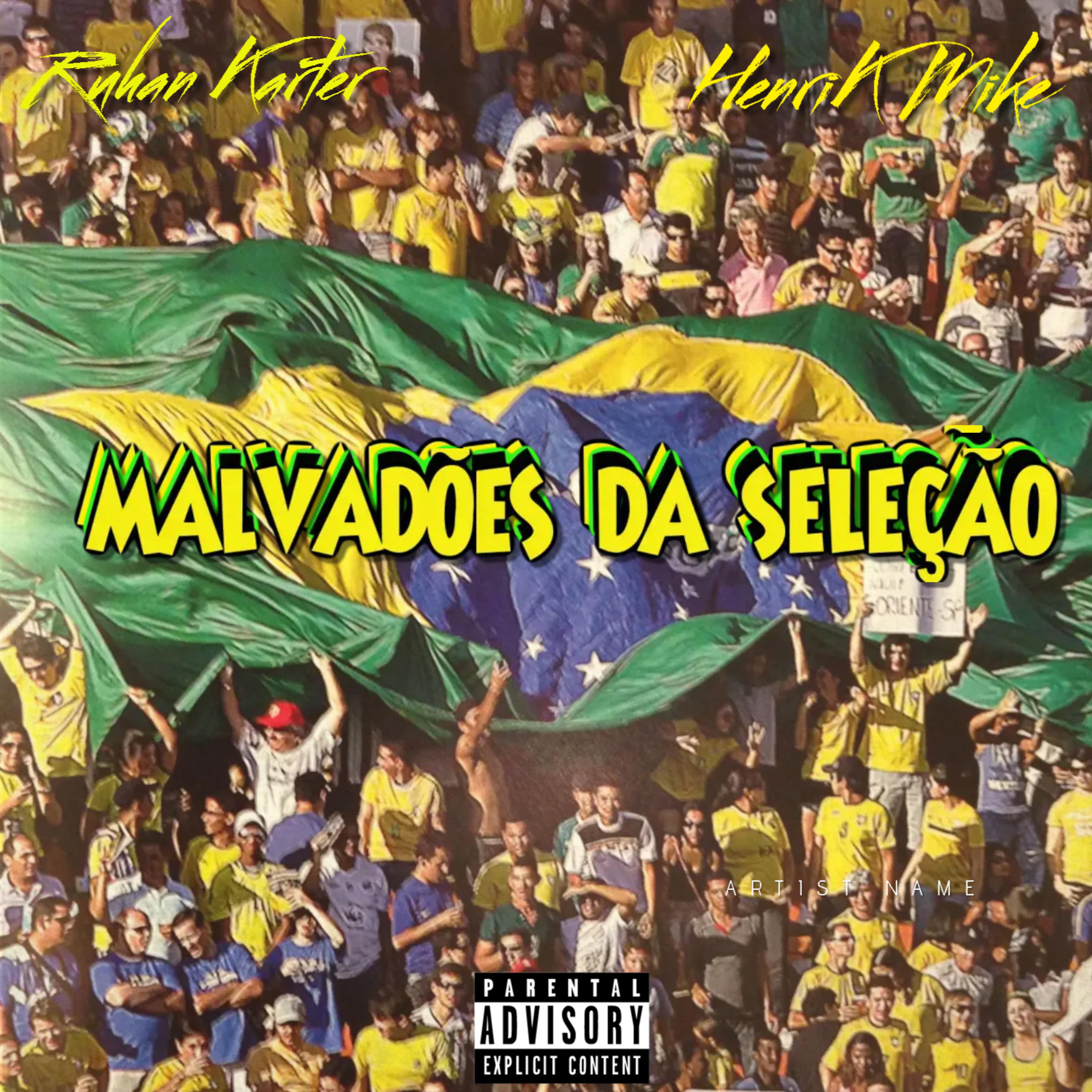 Постер альбома Malvadões da Seleção