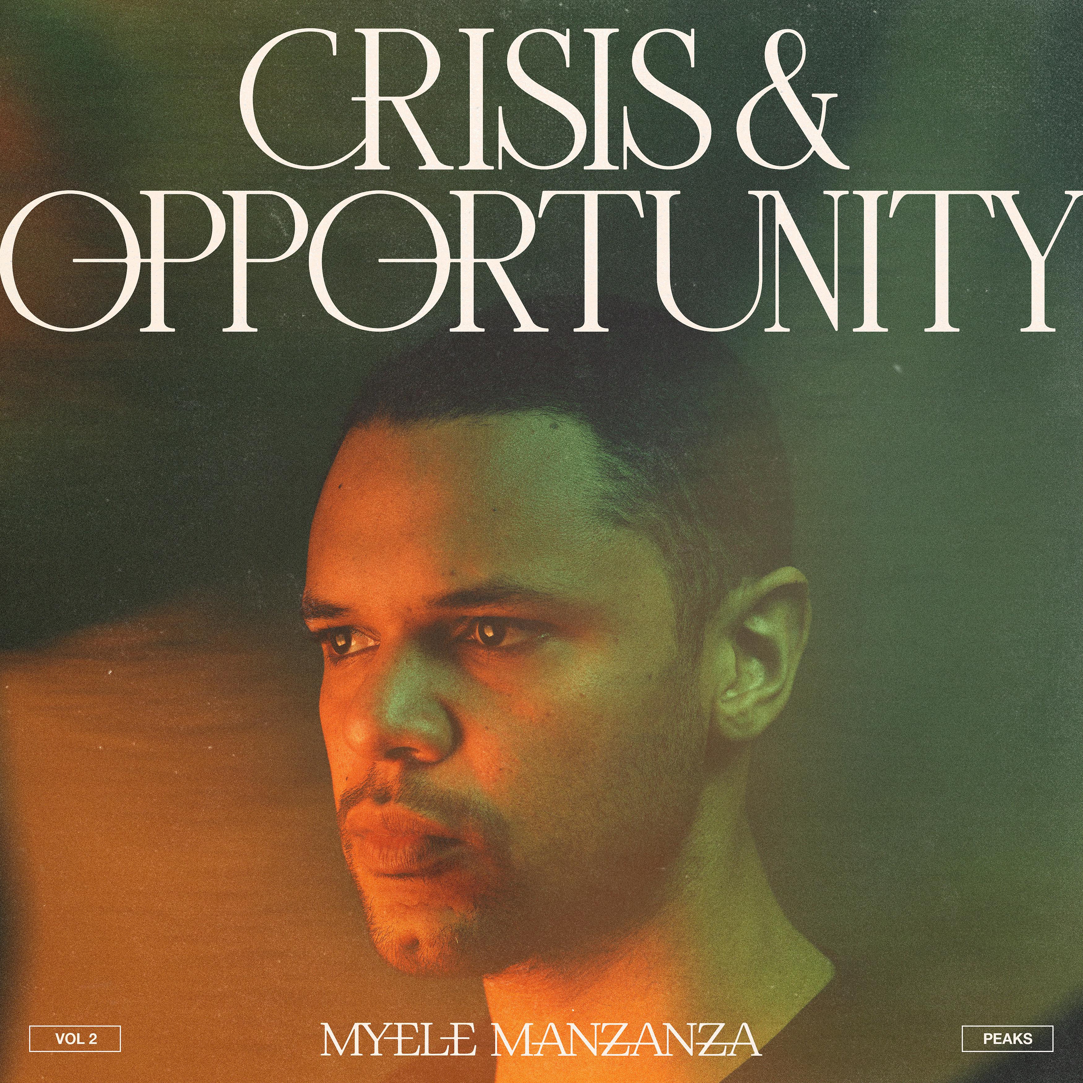 Постер альбома Crisis & Opportunity, Vol. 2 - Peaks