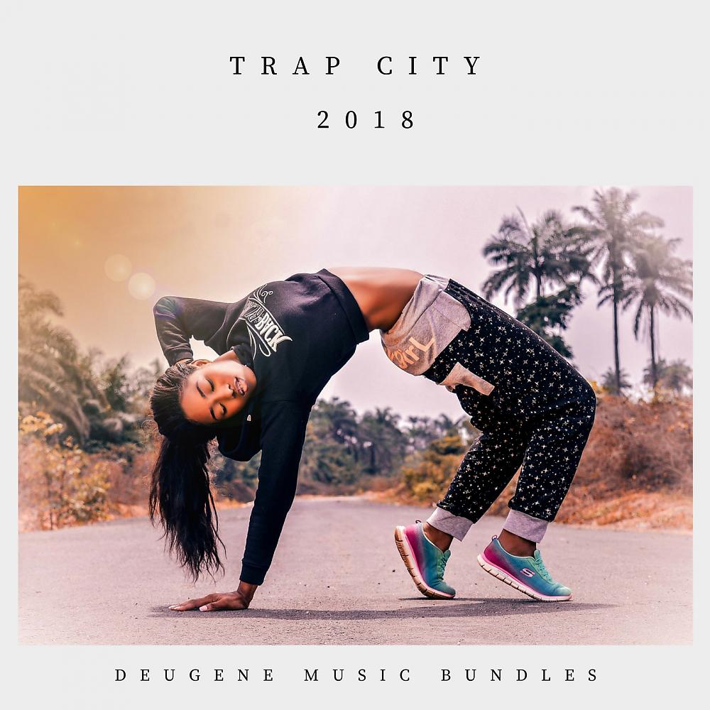Постер альбома Trap City 2018