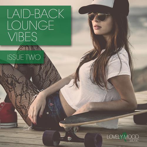Постер альбома Laid-Back Lounge Vibes Issue 2