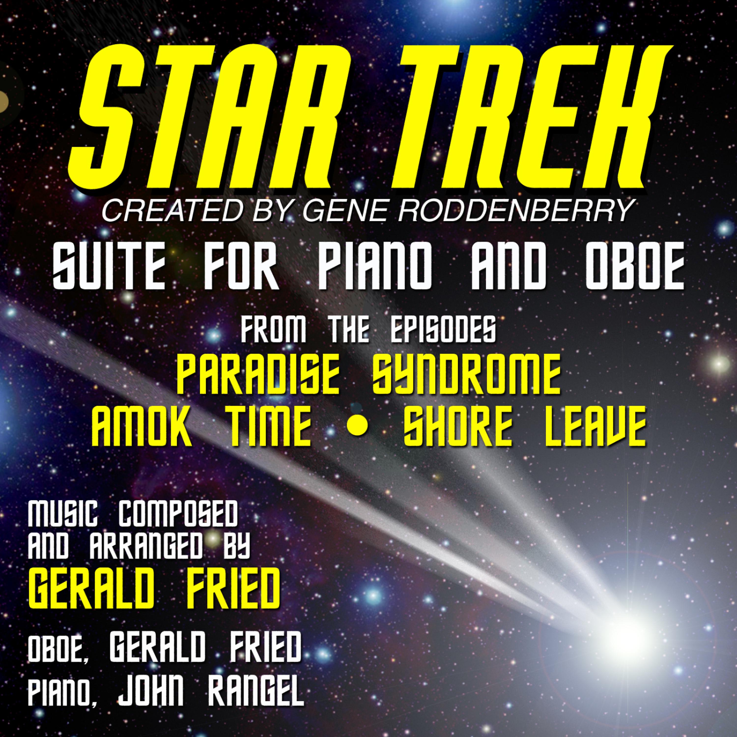 Постер альбома Star Trek - Classic Themes Suite: Paradise Syndrome, Amok Time, Shore Leave