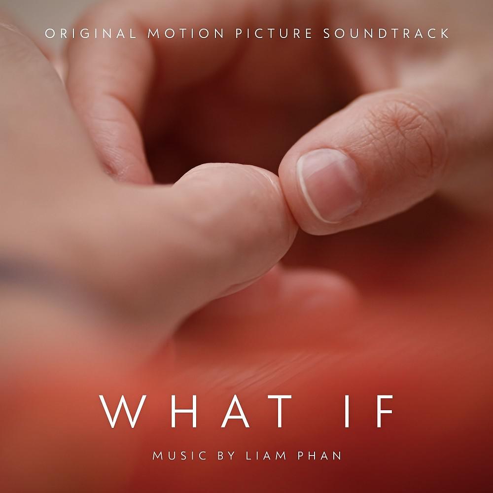 Постер альбома What If (Original Motion Picture Soundtrack)