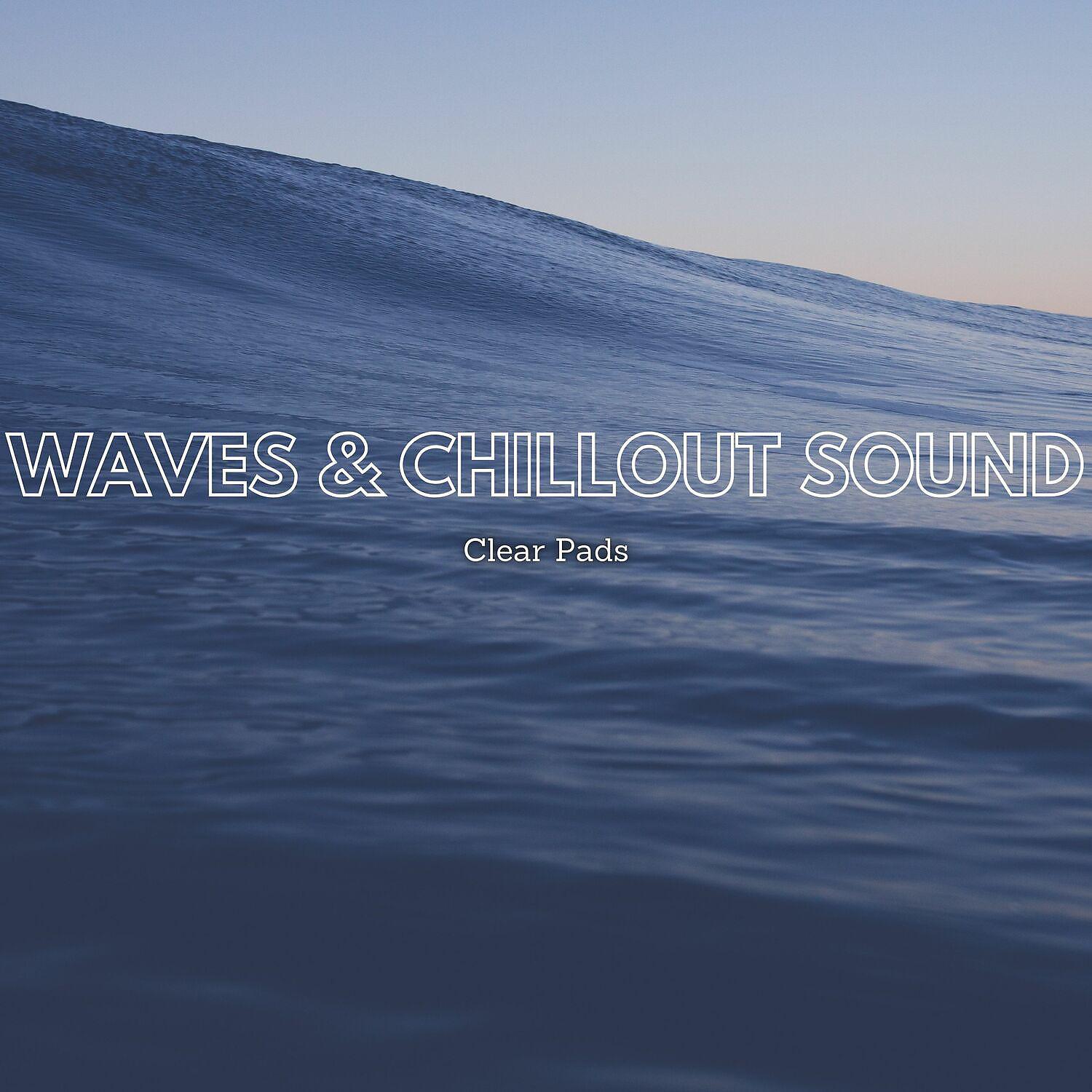 Постер альбома Waves & Chillout Sound