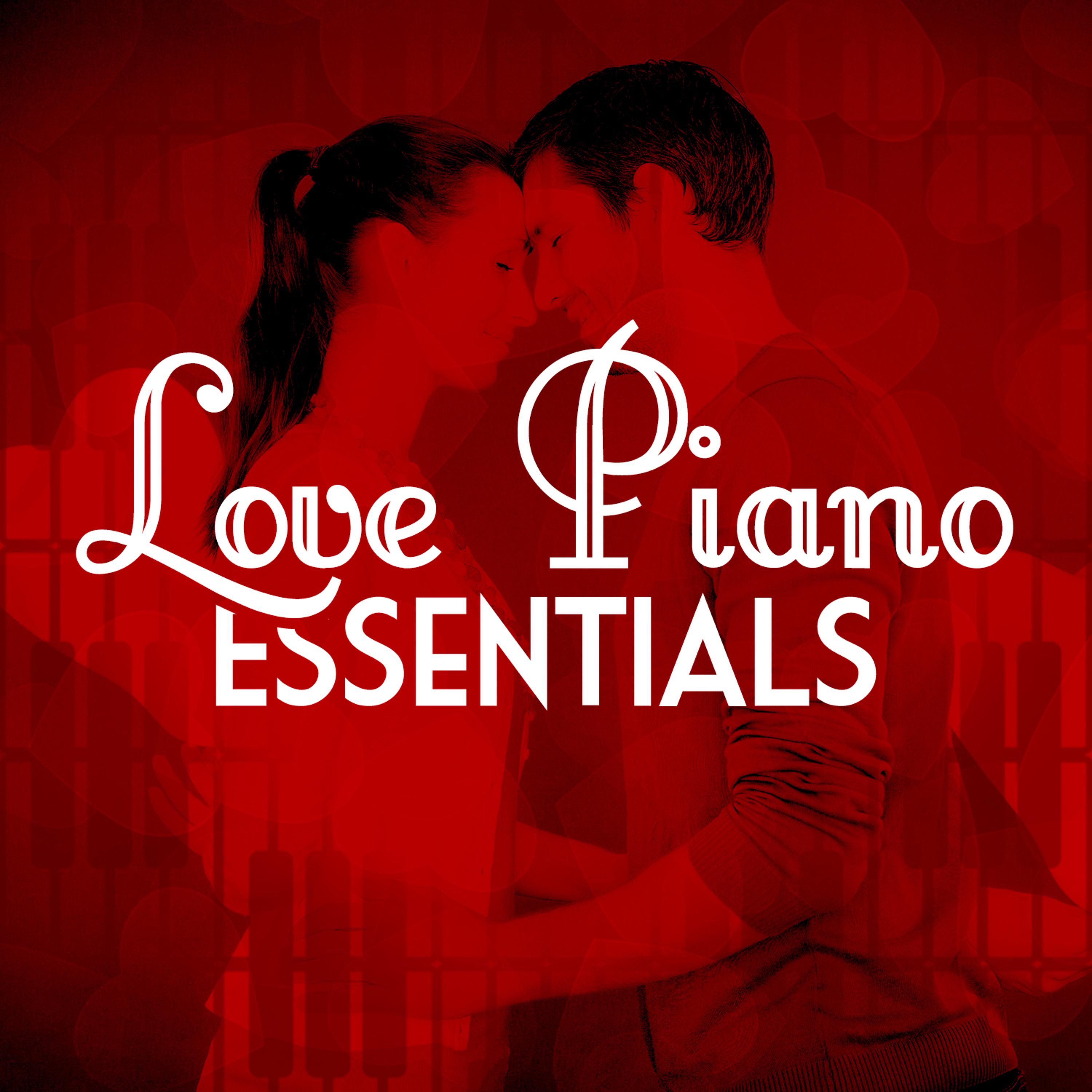 Постер альбома Love Piano Essentials
