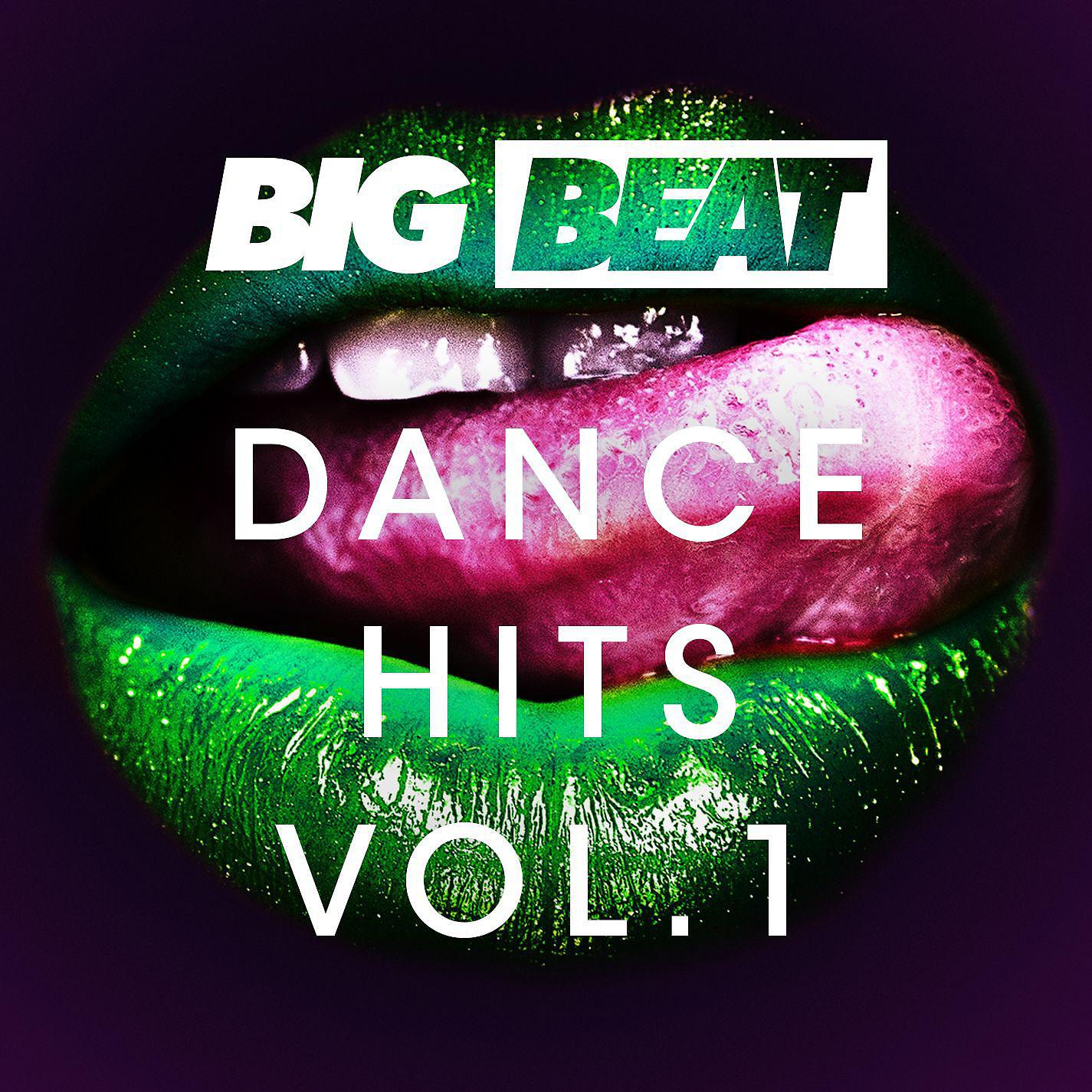 Постер альбома Big Beat Dance Hits: Vol 1
