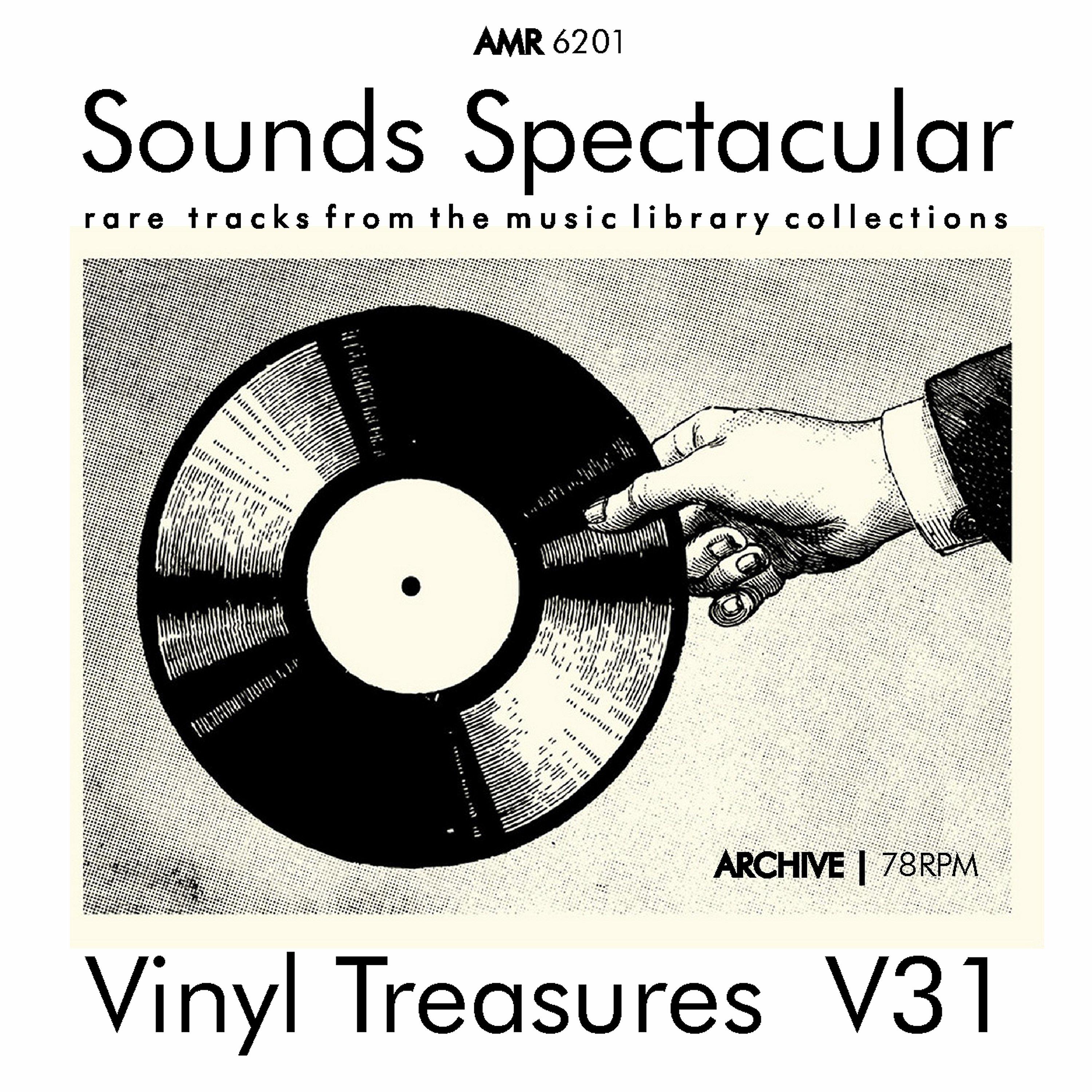 Постер альбома Sounds Spectacular: Vinyl Treasures, Volume 31