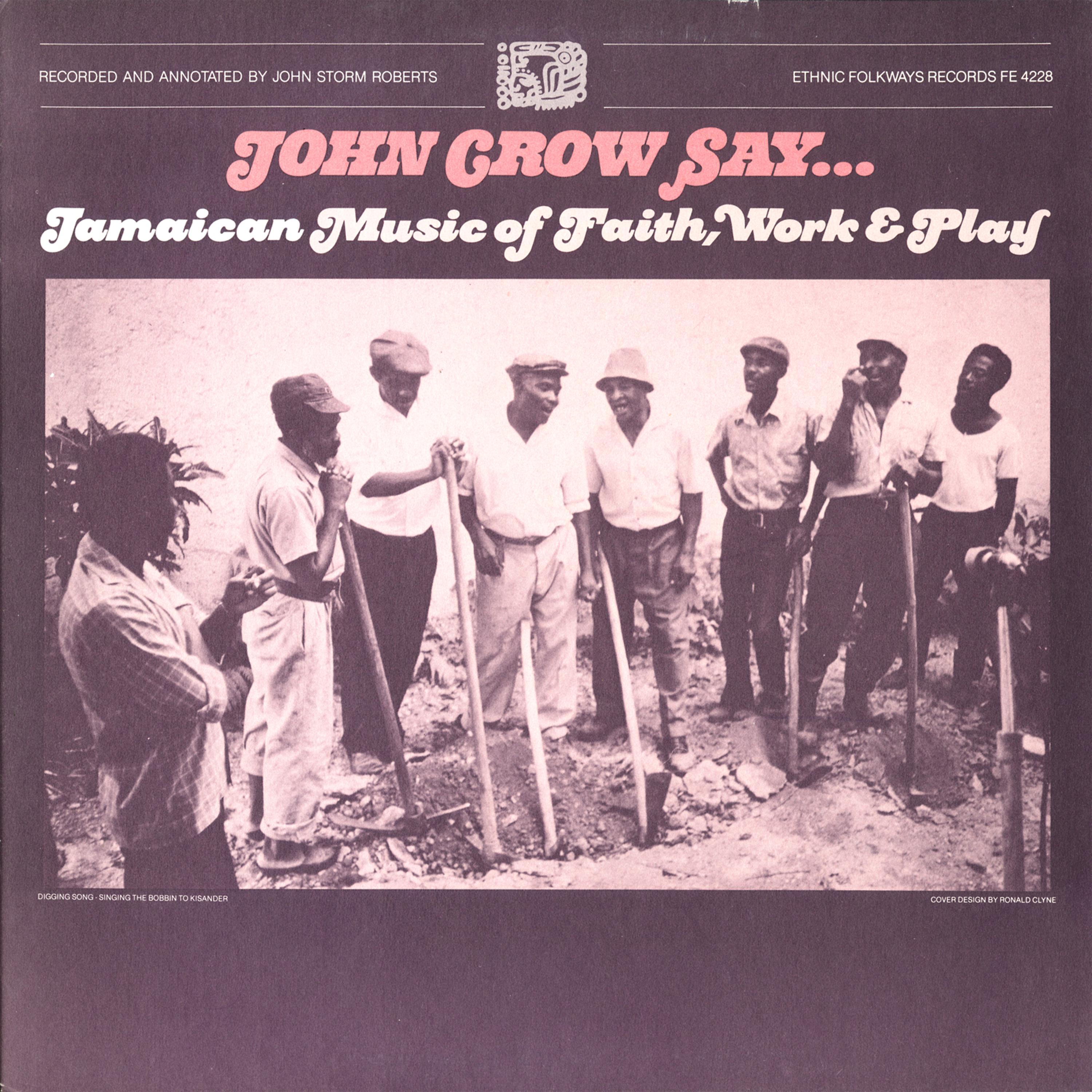 Постер альбома John Crow Say..: Jamaican Music of Faith, Work and Play