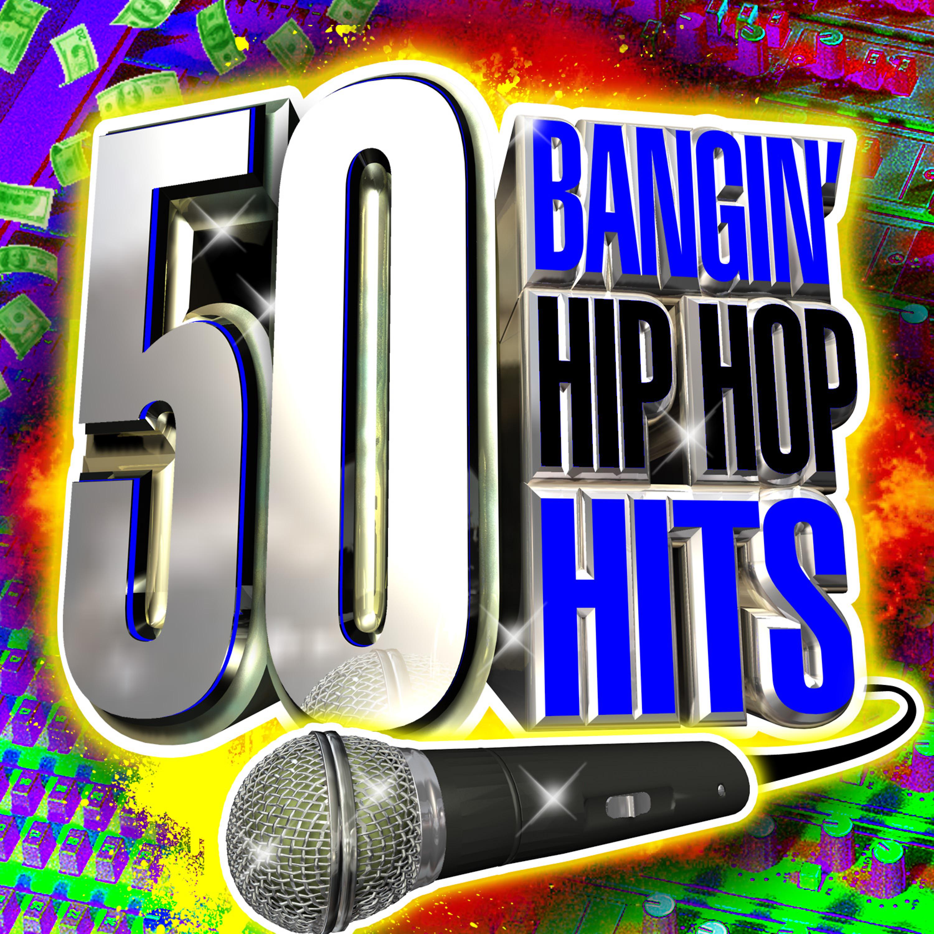 Постер альбома 50 Top Bangin' Hip Hop Hits