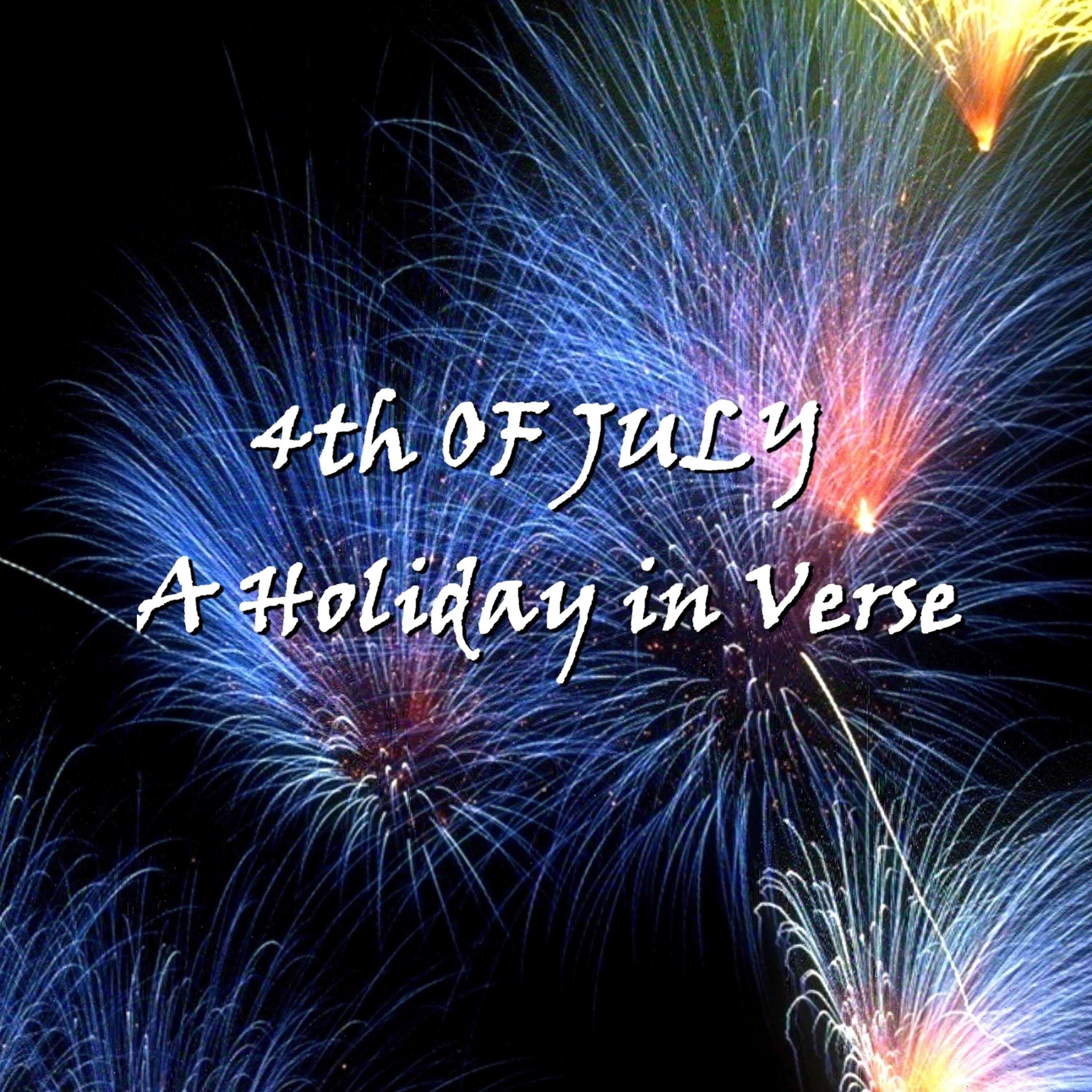 Постер альбома The 4th of July - A Holiday in Verse