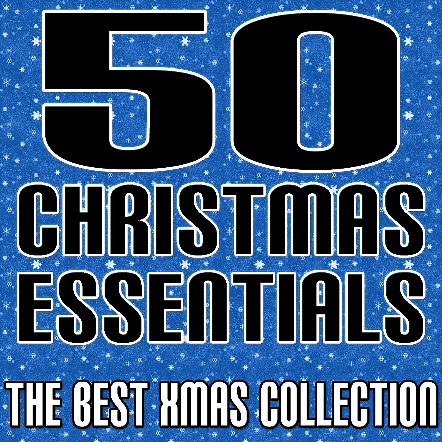 Постер альбома 50 Christmas Essentials - The Best Xmas Collection