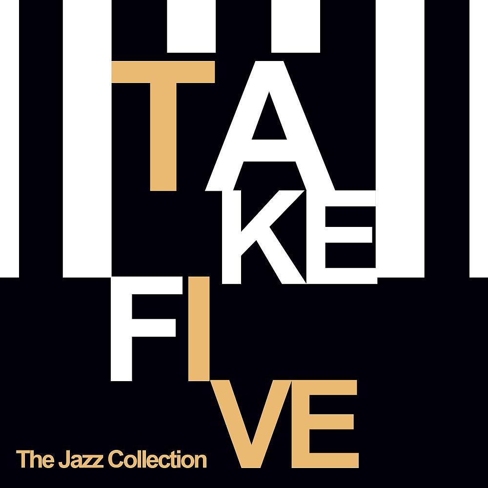 Постер альбома Take Five (The Jazz Collection)
