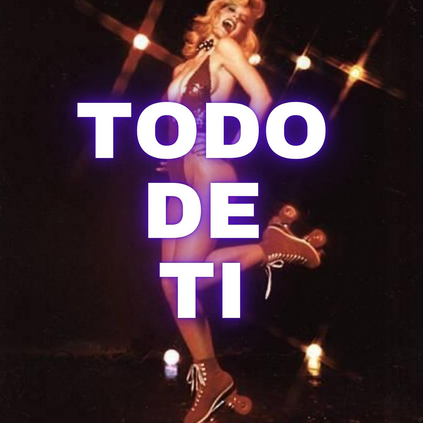 Постер альбома TODO DE TI