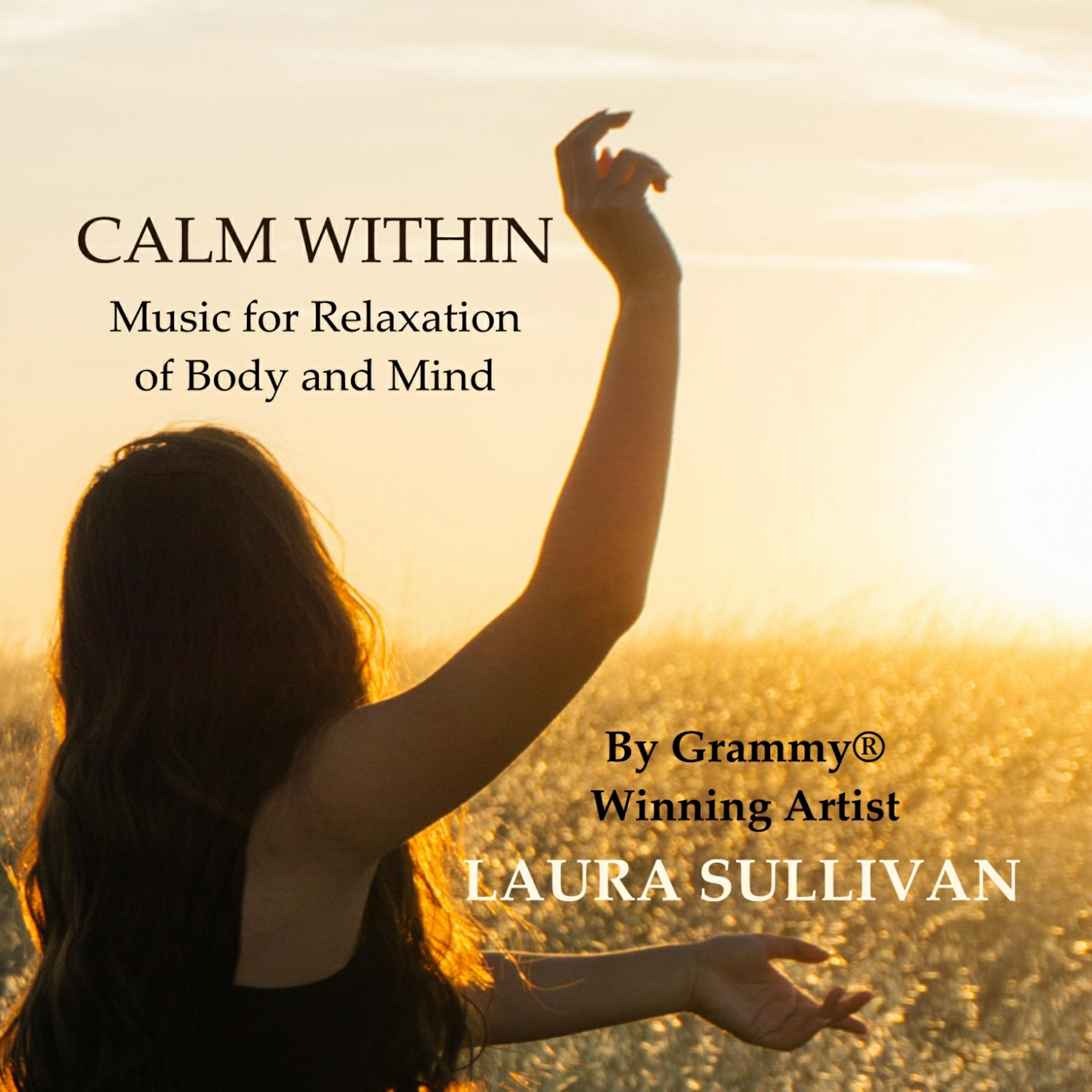 Постер альбома Calm Within: Music for Relaxation of Body and Mind