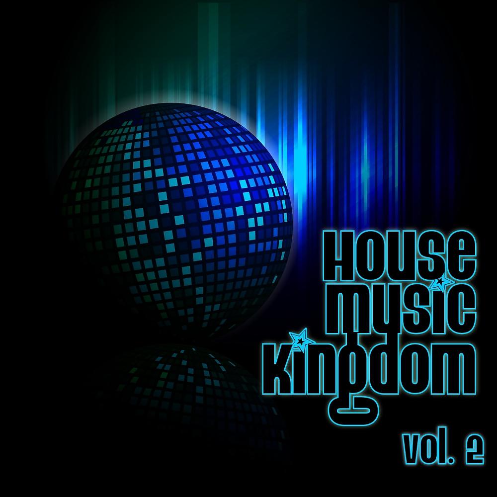 Постер альбома House Music Kingdom, Vol. 2