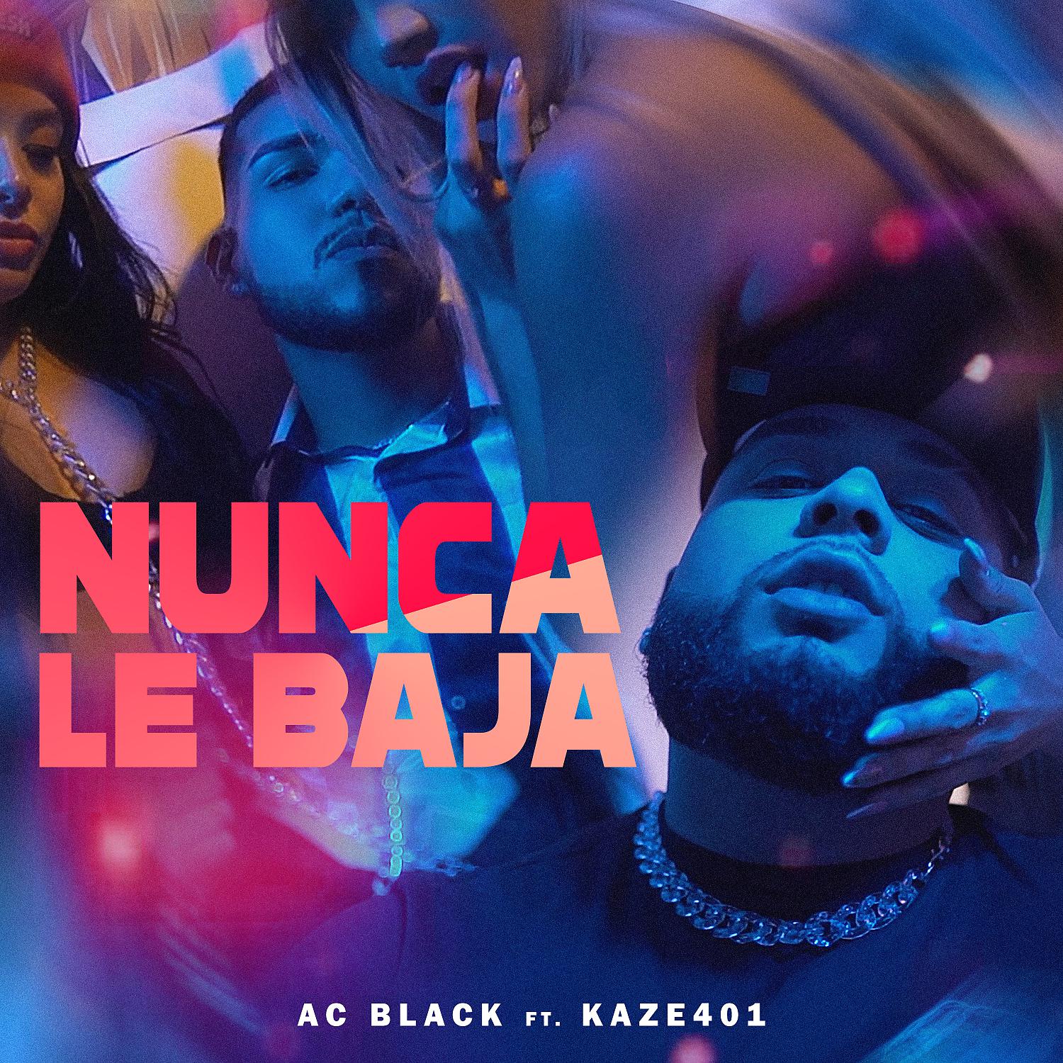 Постер альбома Nunca Le Baja (feat. Kaze401)