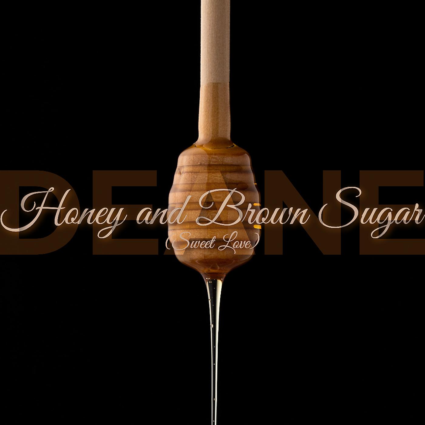 Постер альбома Honey and Brown Sugar (Sweet Love)