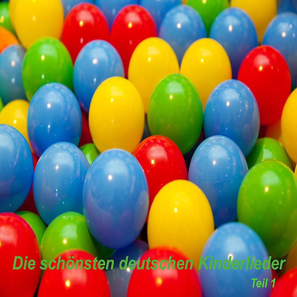 Постер альбома Die schönsten deutschen Kinderlieder - Teil 1