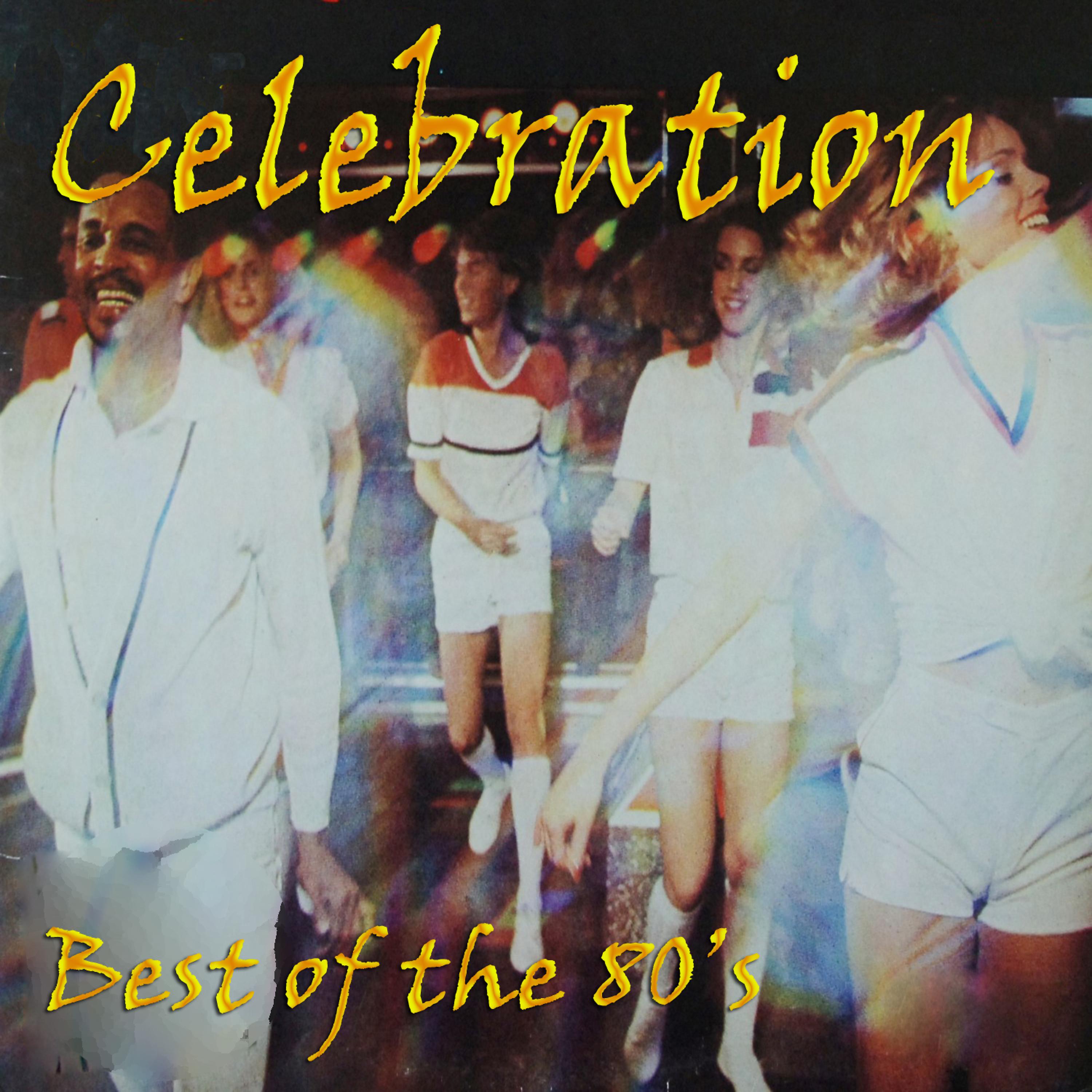 Постер альбома Celebration - Best of the 80's