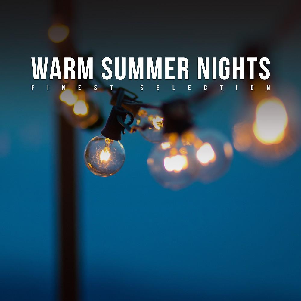 Постер альбома Warm Summer Nights: Finest Selection