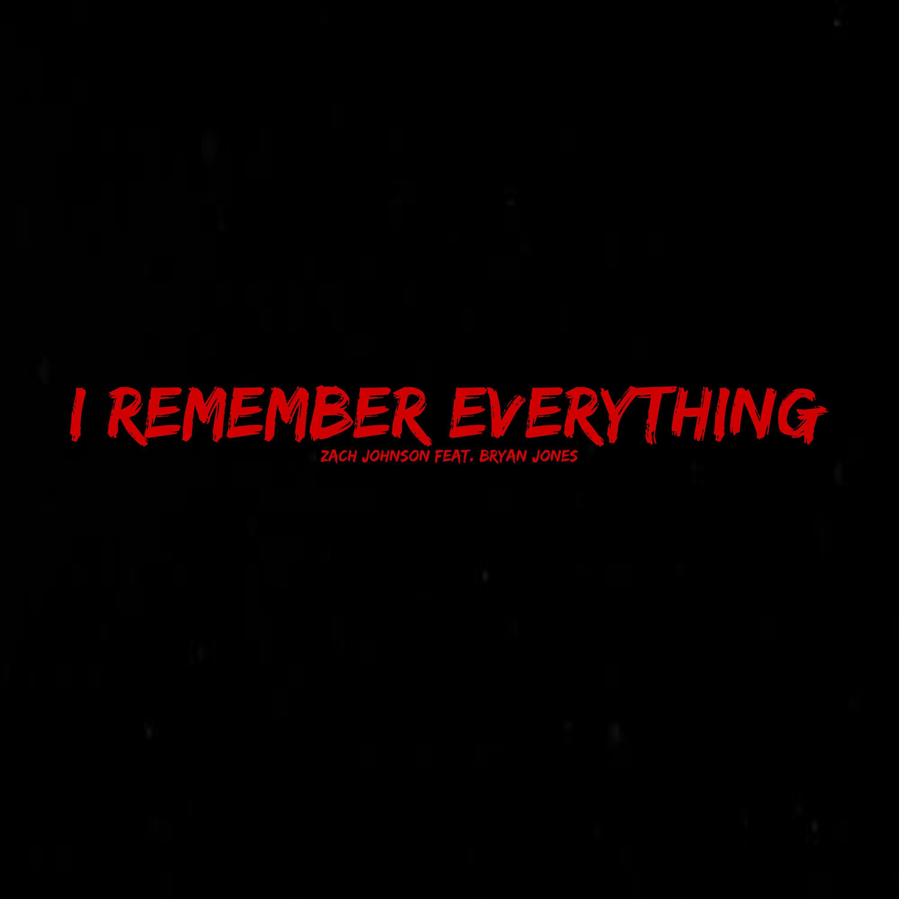 Постер альбома I Remember Everything (feat. Bryan Jones)