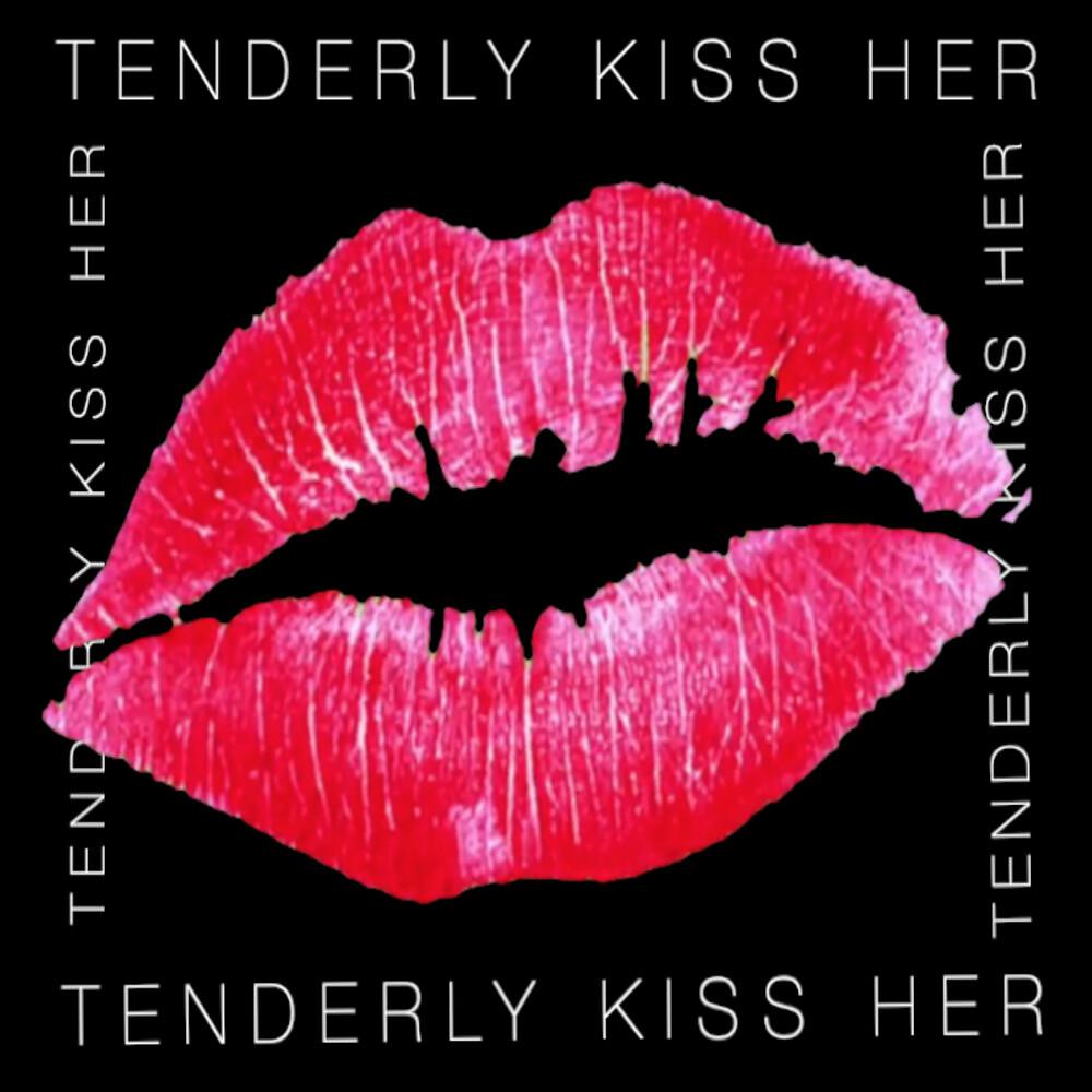 Постер альбома Tenderly Kiss Her
