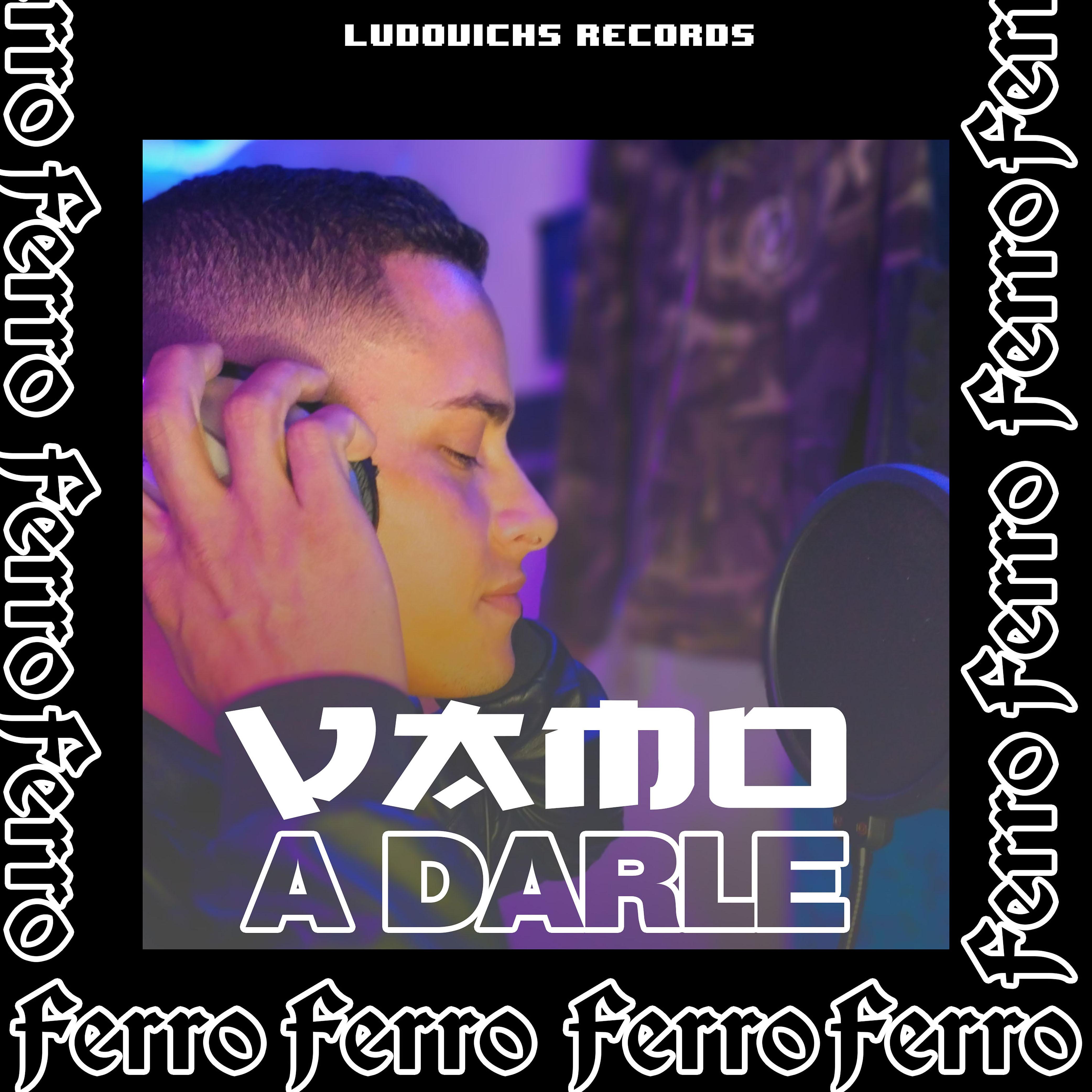 Постер альбома Vamo a Darle