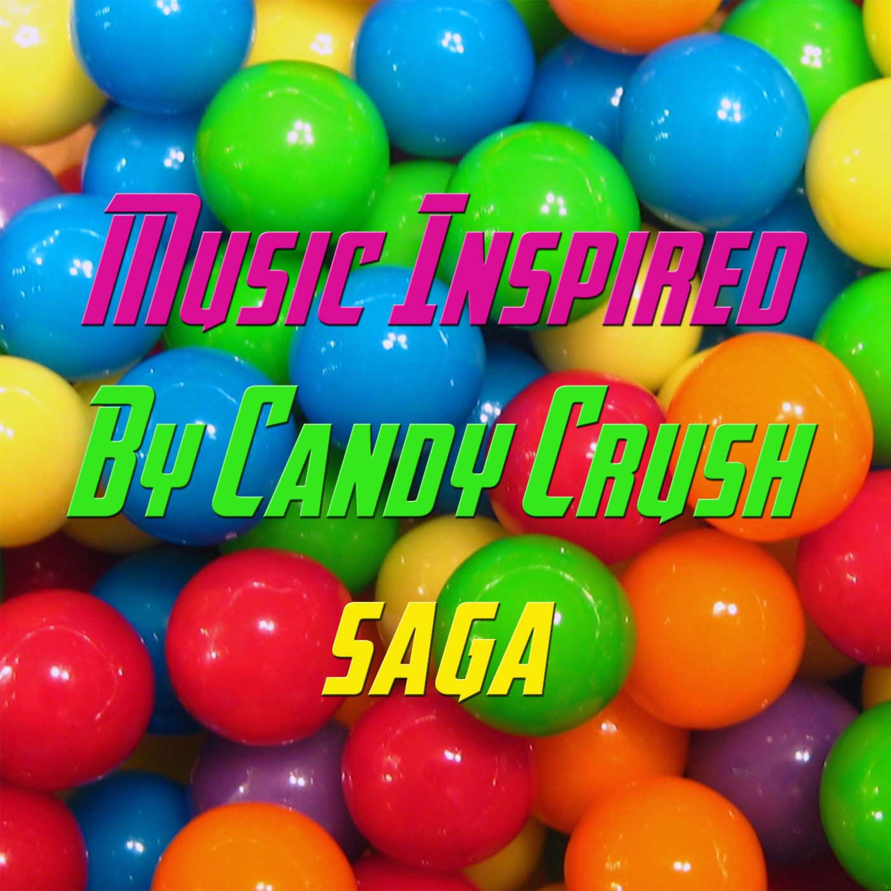 Постер альбома Music Inspired by Candy Crush Saga