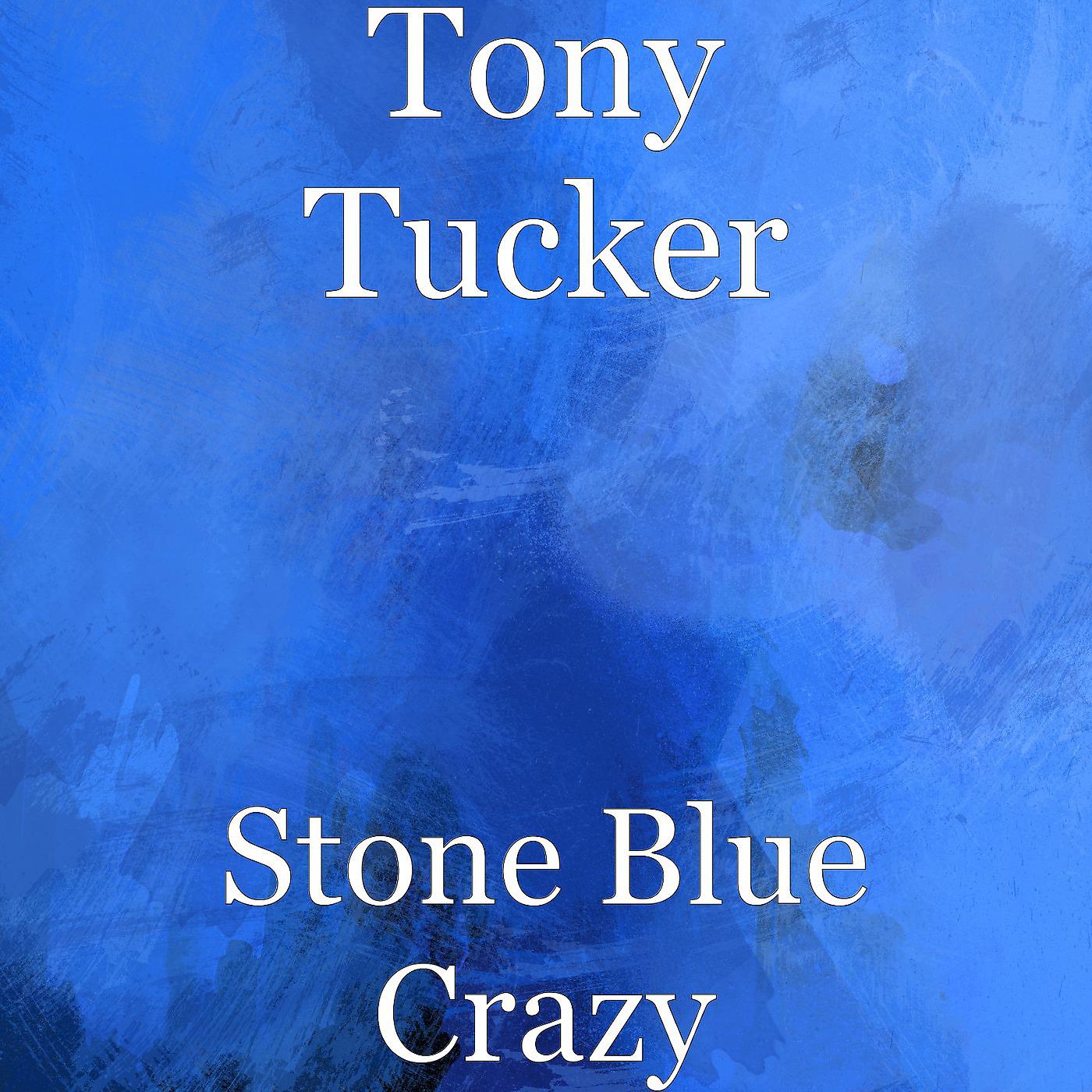 Постер альбома Stone Blue Crazy