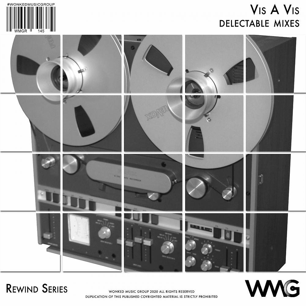 Постер альбома Rewind Series: Vis A Vis - Delectable  Mixes