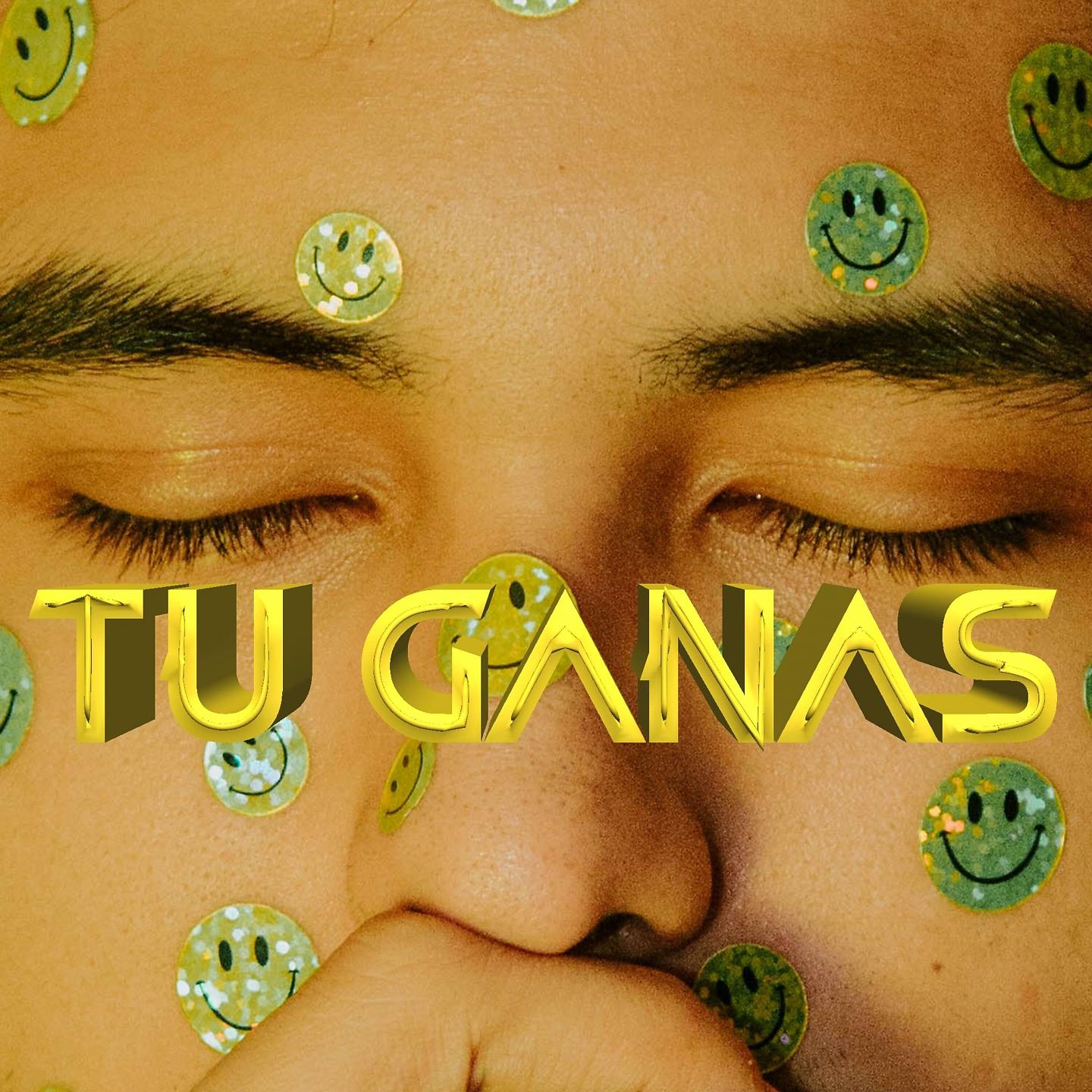 Постер альбома Tu Ganas