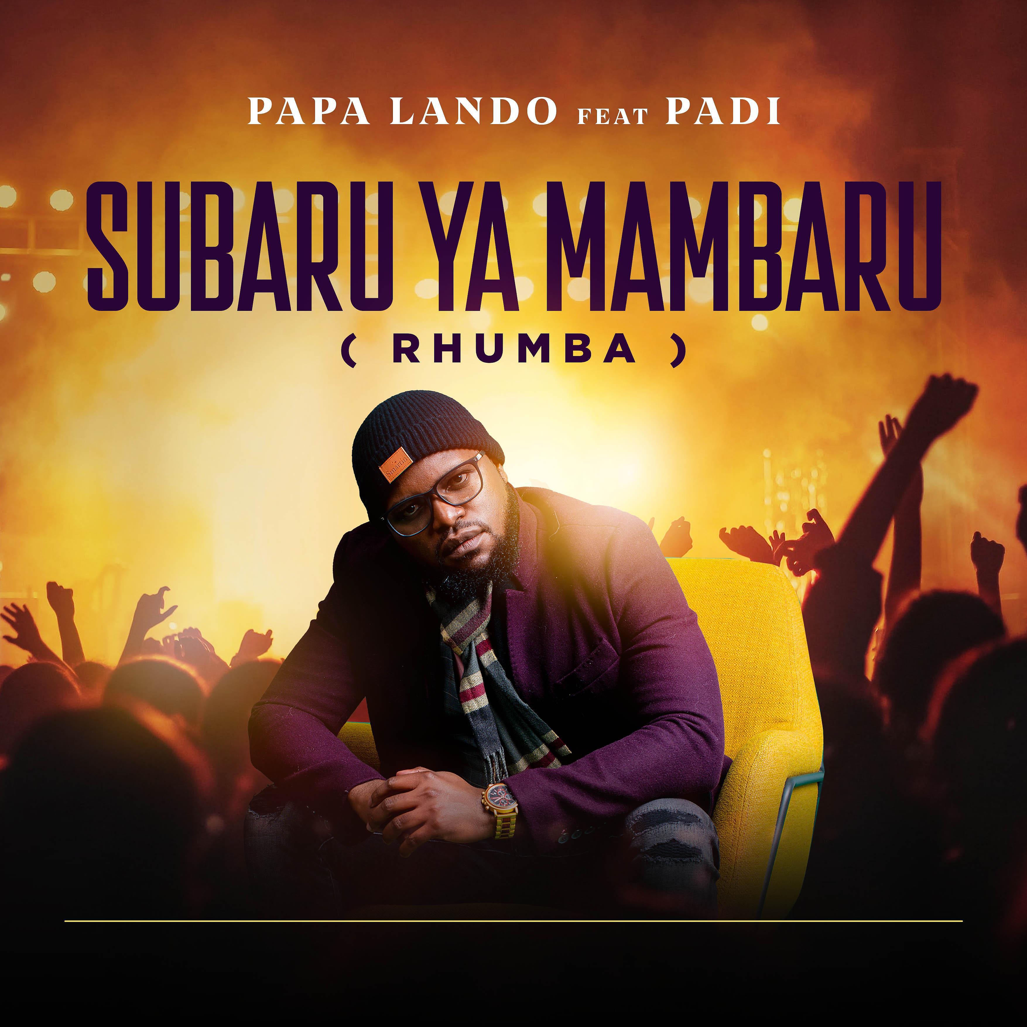 Постер альбома Subaru Ya Mambaru (Rhumba) (feat. Padi)
