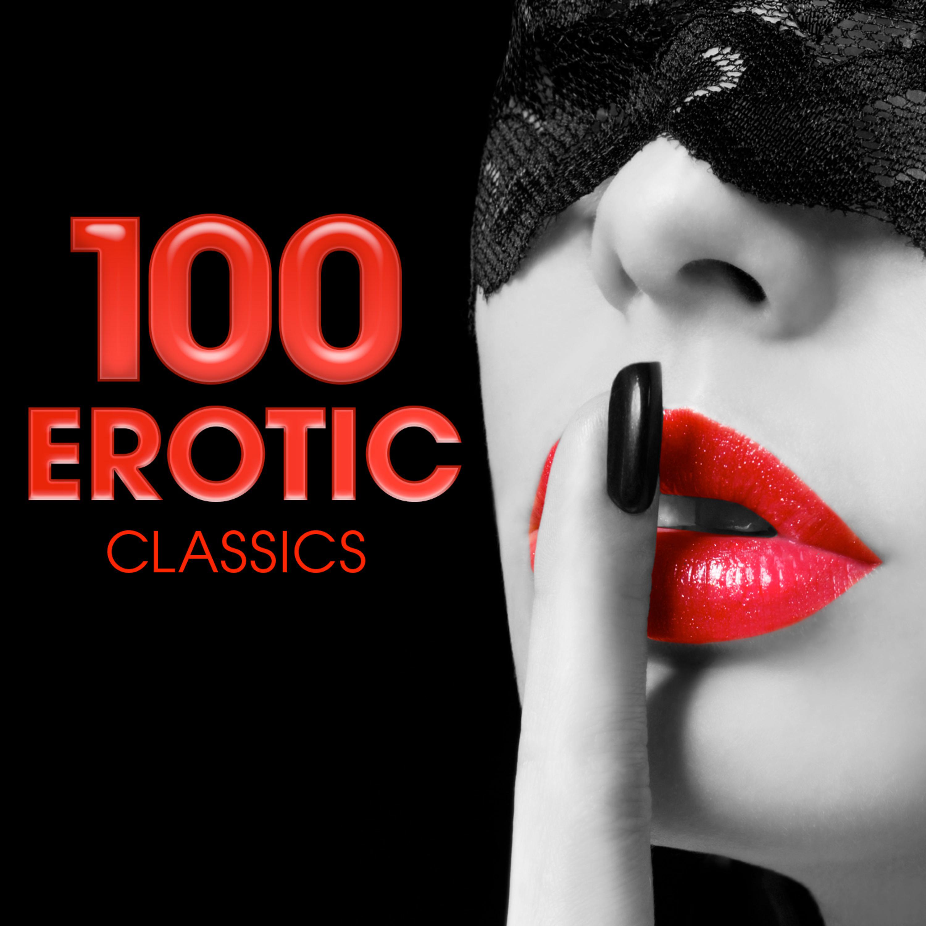 Постер альбома 100 Erotic Classics