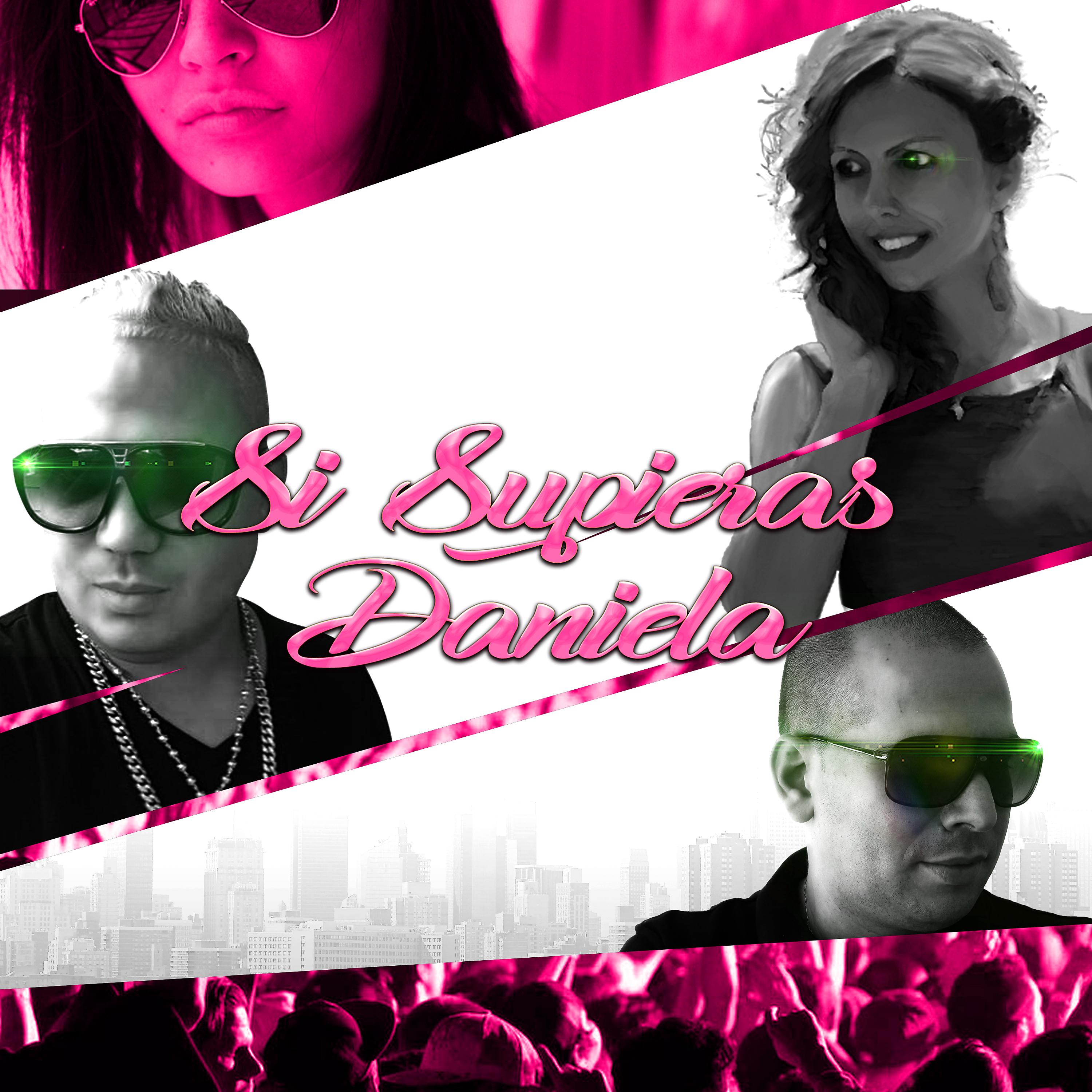Постер альбома Si Supieras Daniela