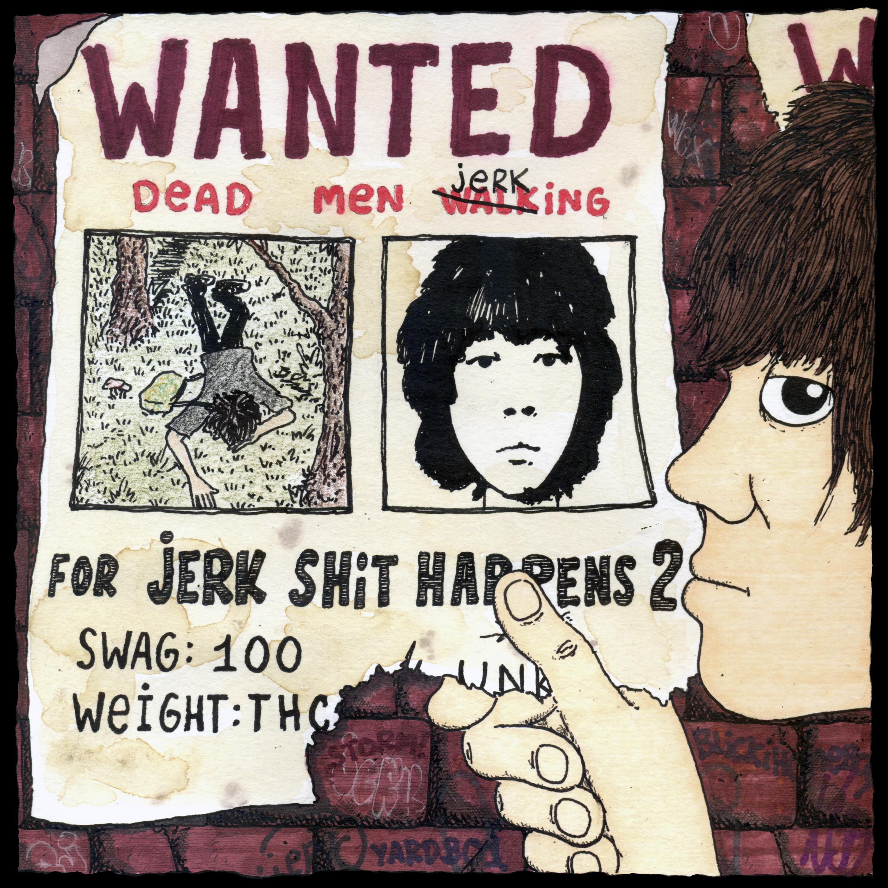 Постер альбома JERK SHIT HAPPENS 2