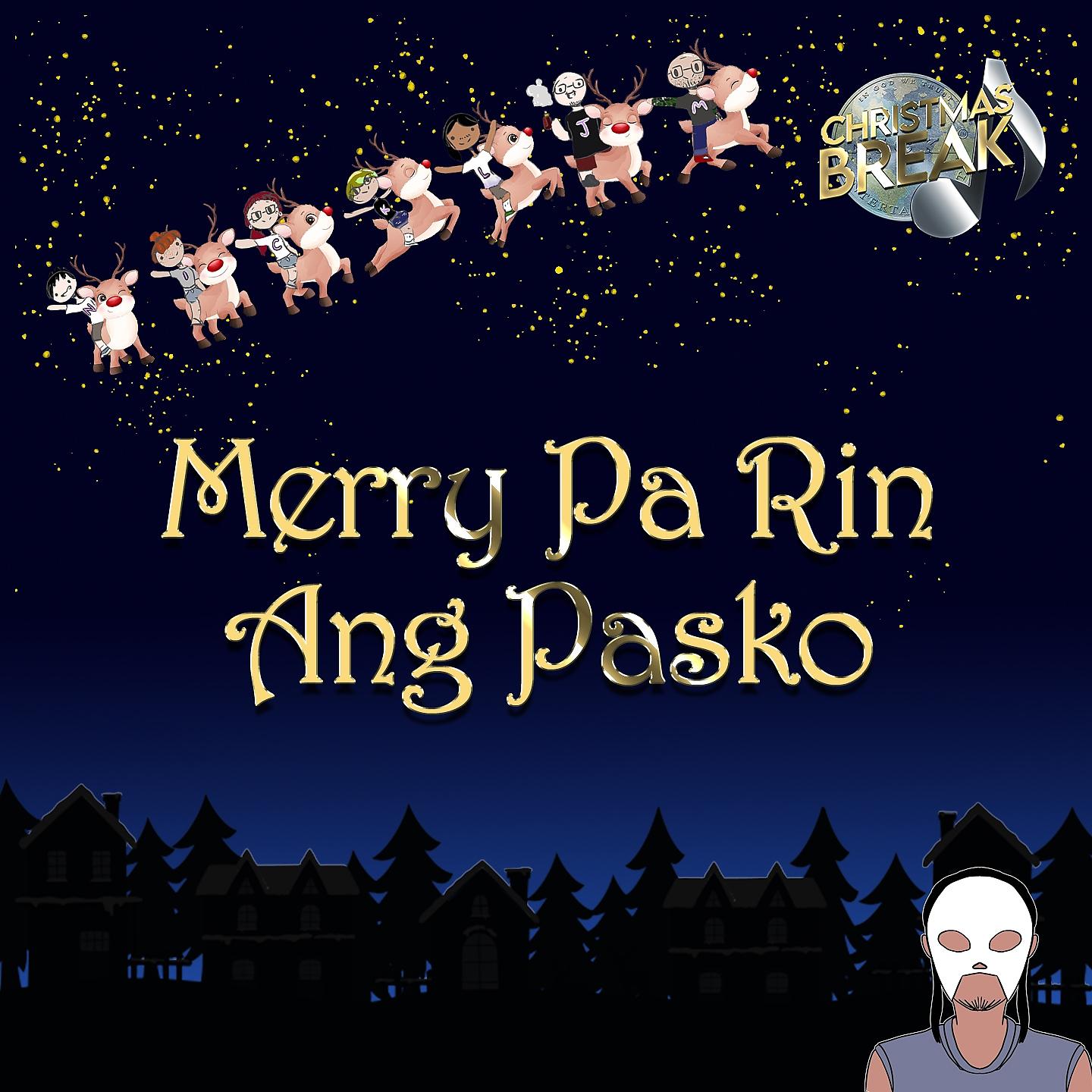 Постер альбома Merry Pa Rin Ang Pasko