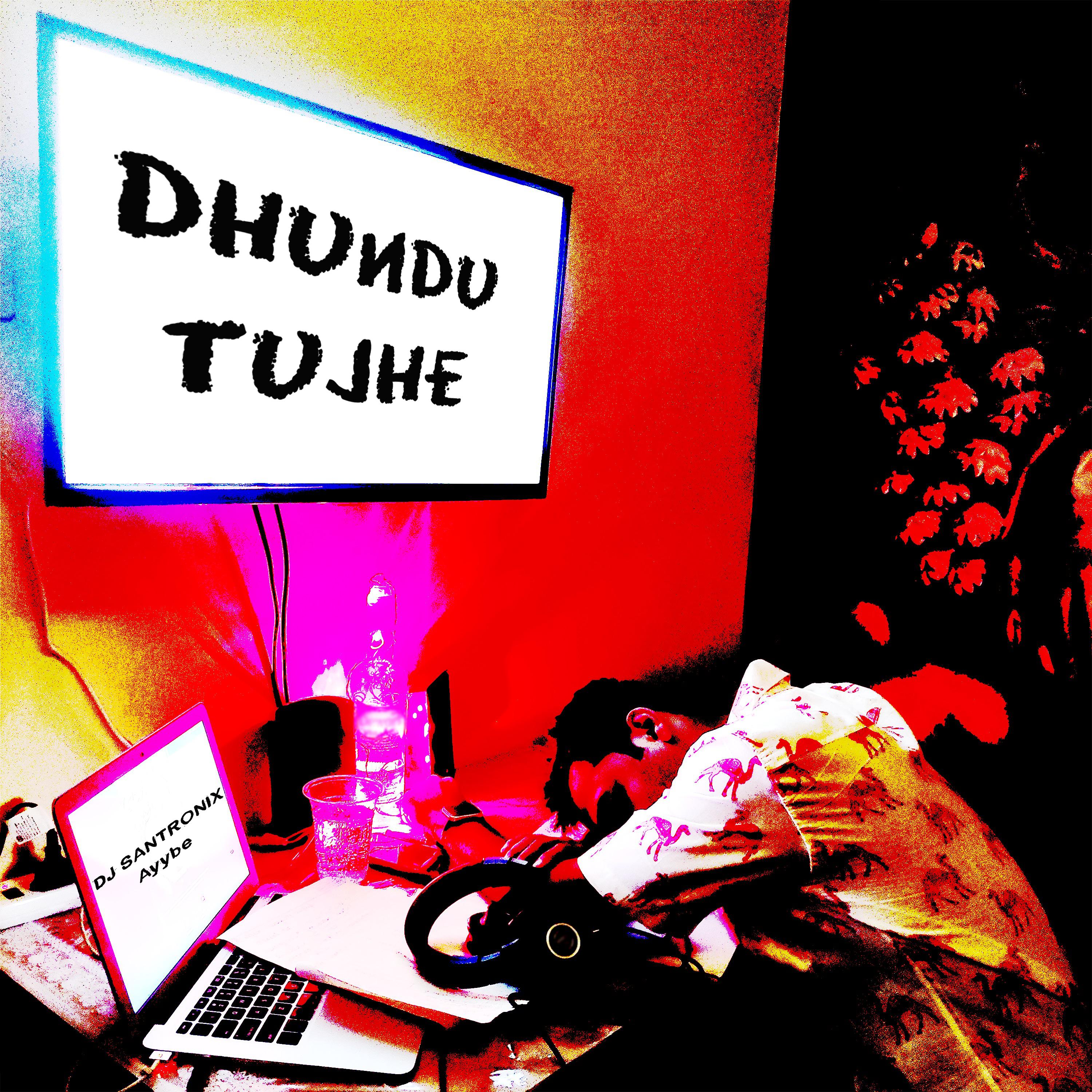Постер альбома Dhundu Tujhe