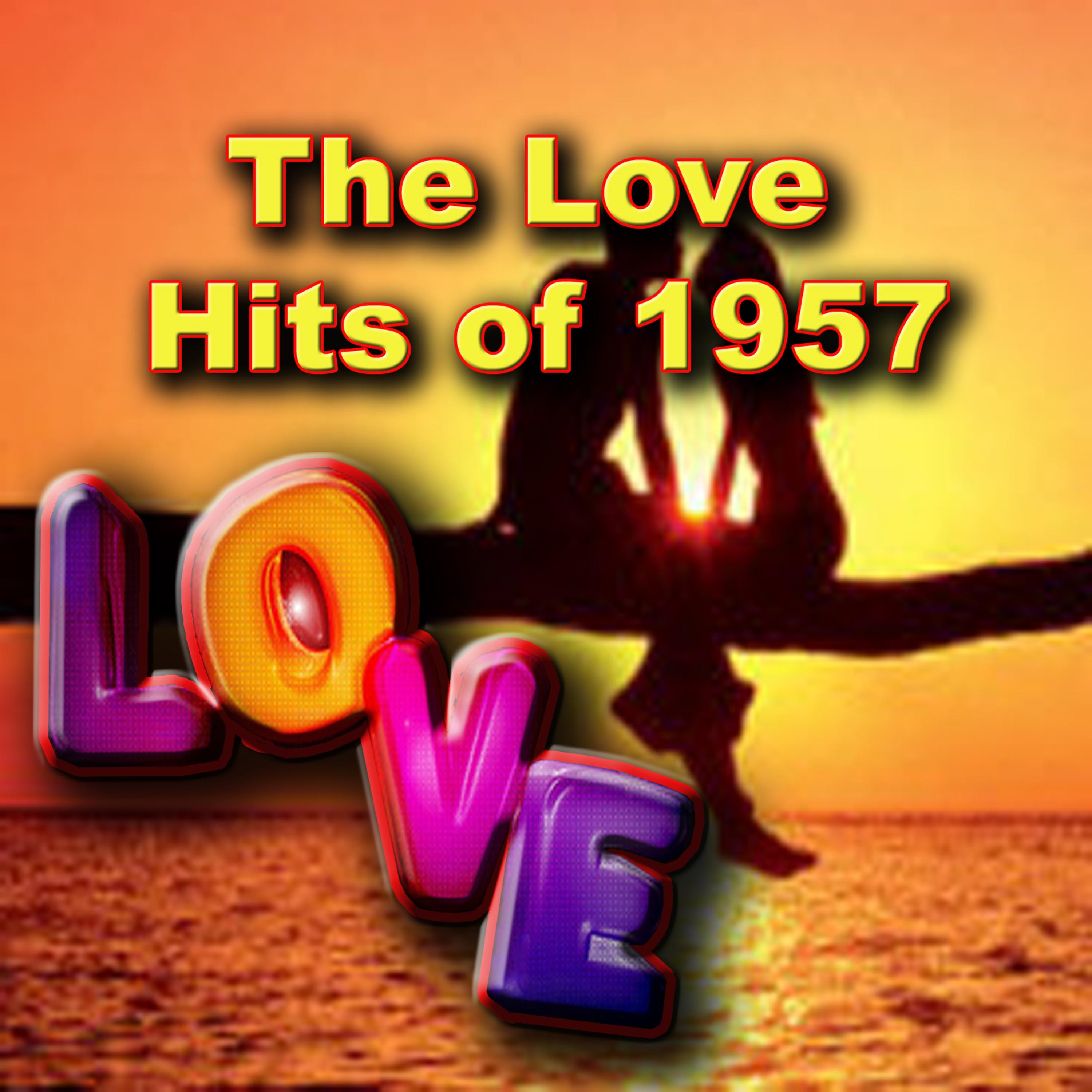 Постер альбома The Love Hits of 1957