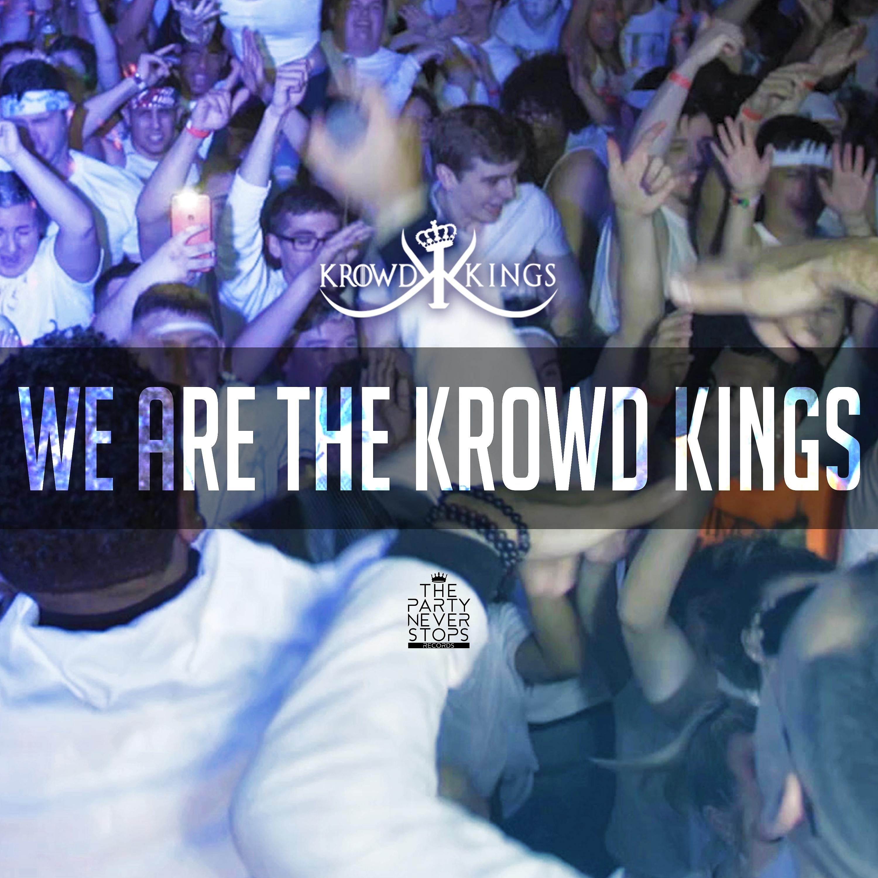 Постер альбома We Are the Krowd Kings