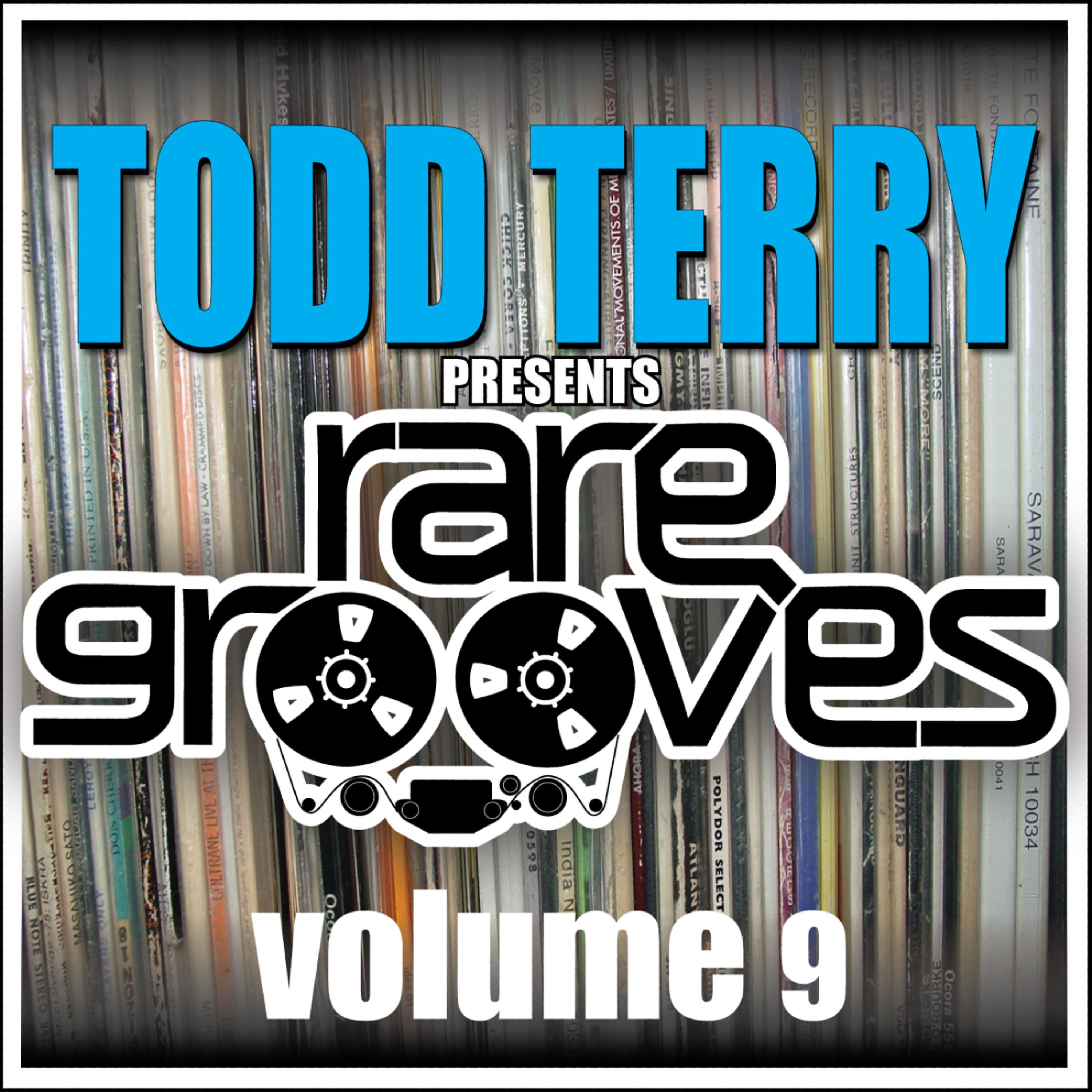 Постер альбома Todd Terry's Rare Grooves VOL 9