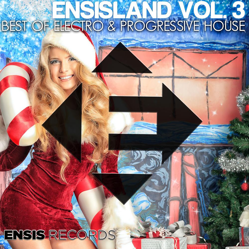 Постер альбома Ensisland Vol. 3 - Best of Electro & Progressive House