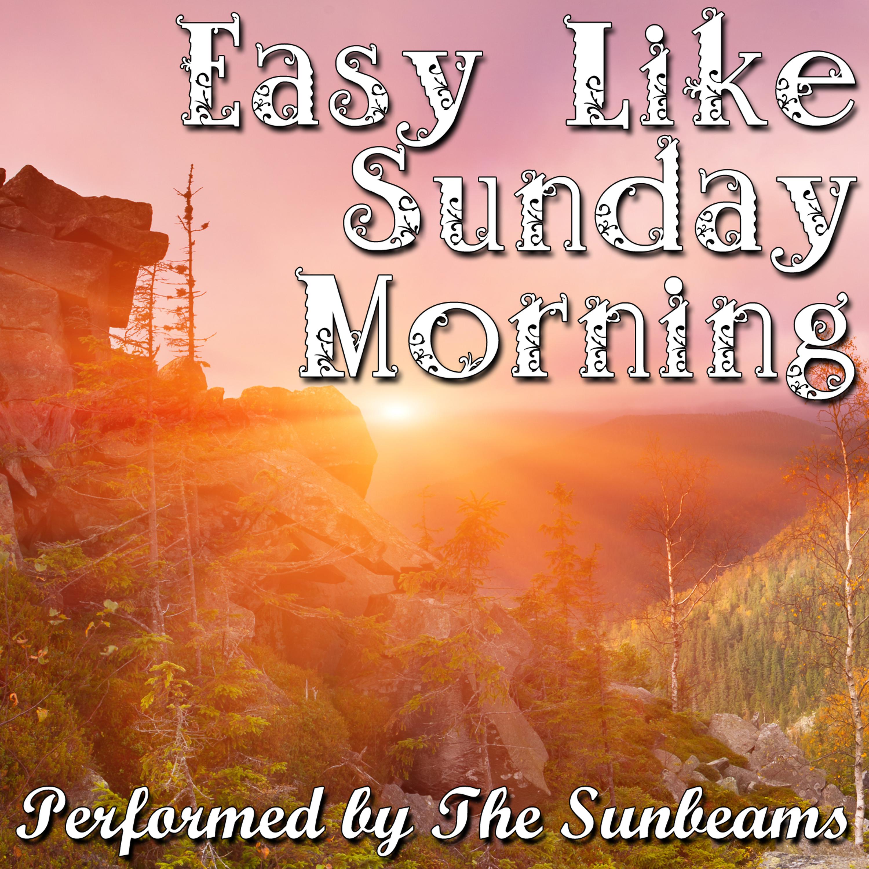 Постер альбома Easy Like Sunday Morning