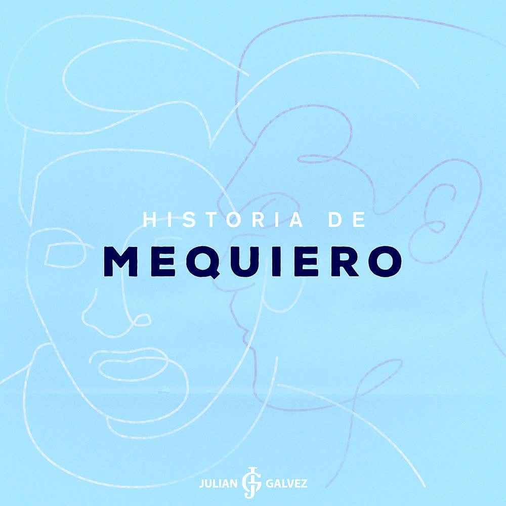 Постер альбома Historia de Mequiero