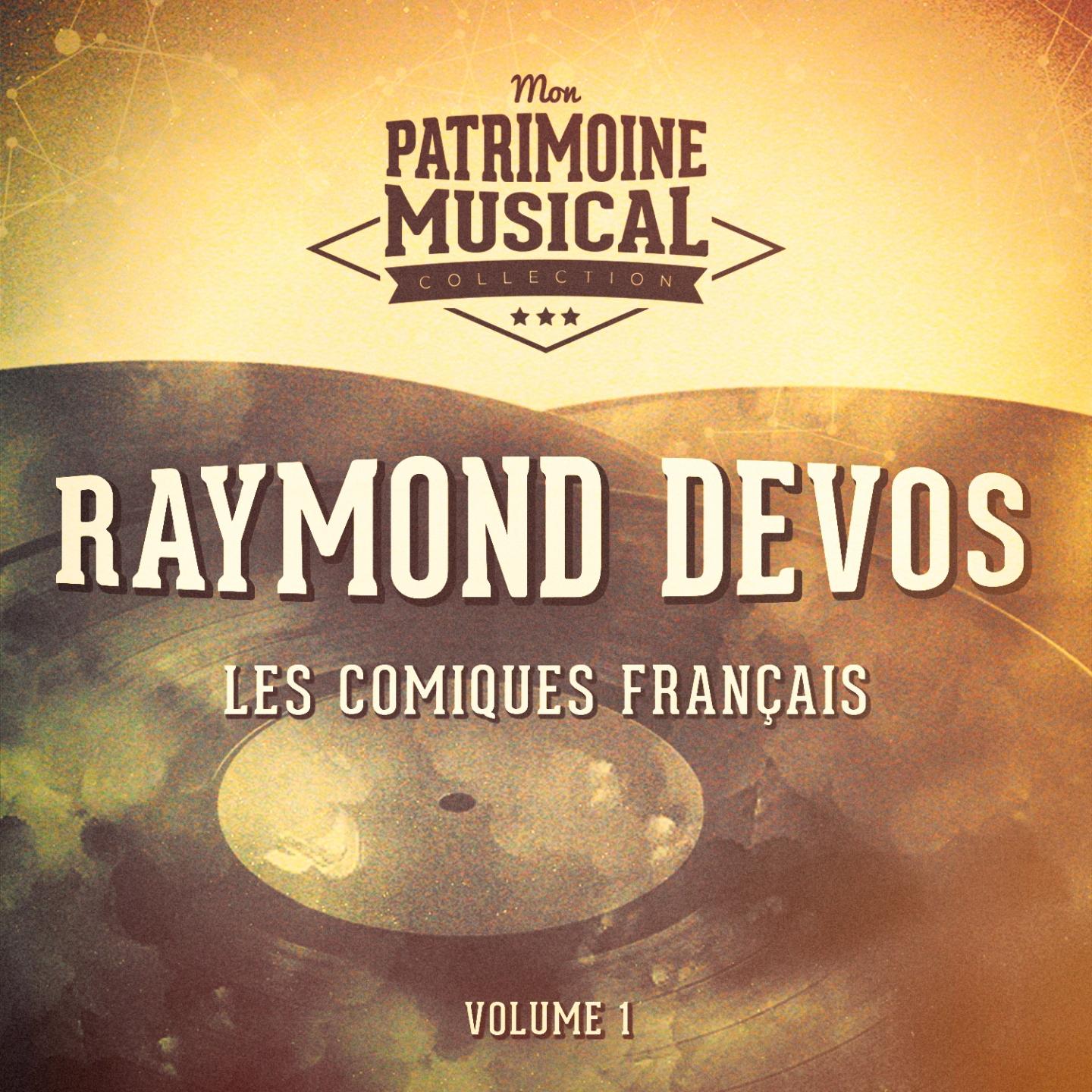 Постер альбома Les comiques français : Raymond Devos, Vol. 1