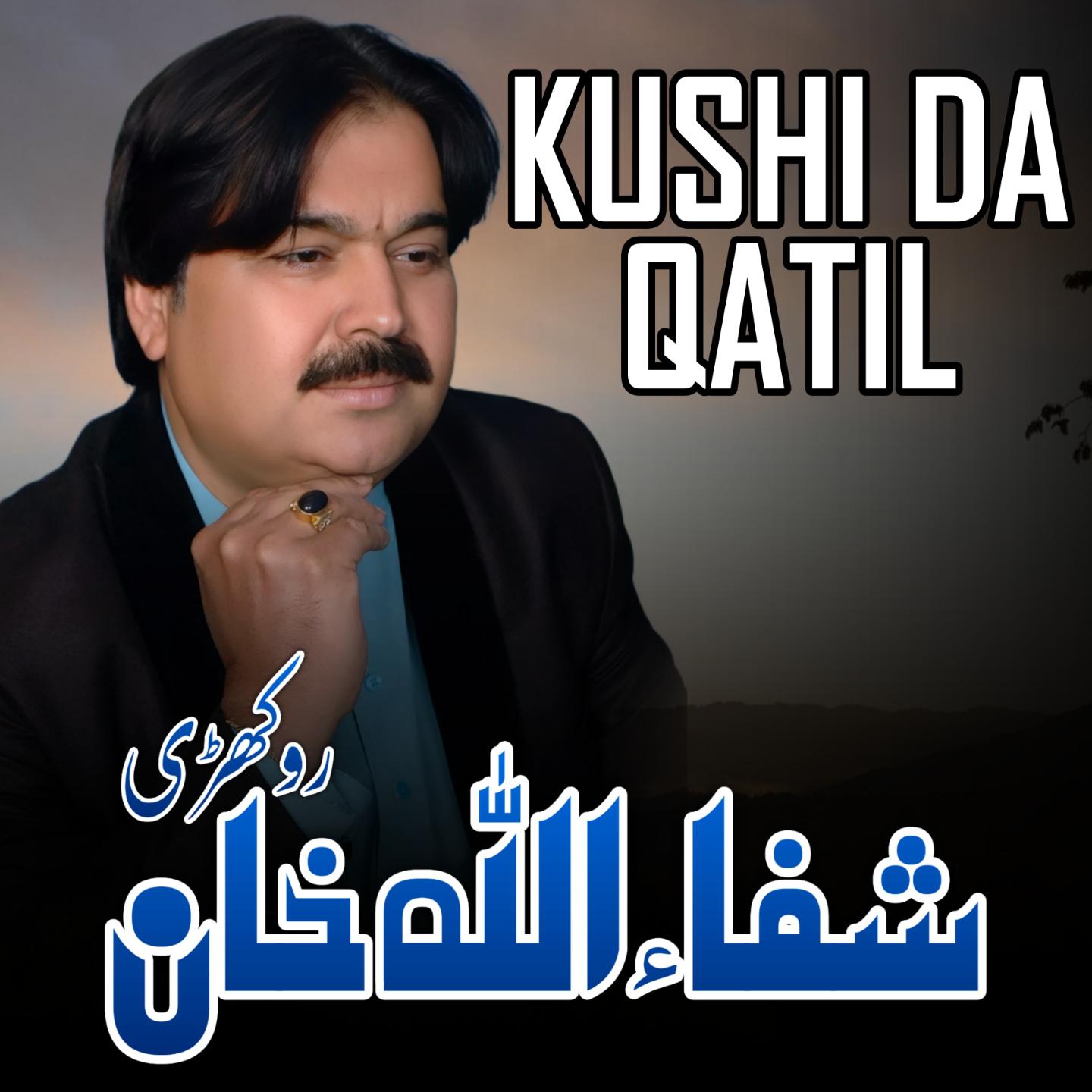 Постер альбома Kushi Da Qatil
