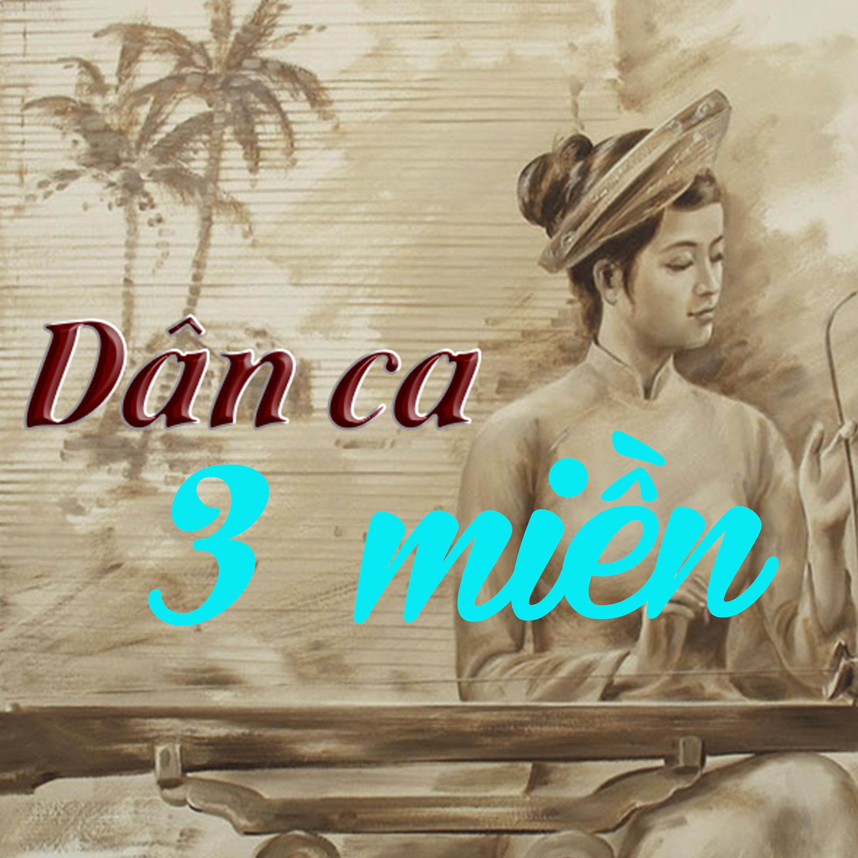 Постер альбома Dân Ca Ba Miền