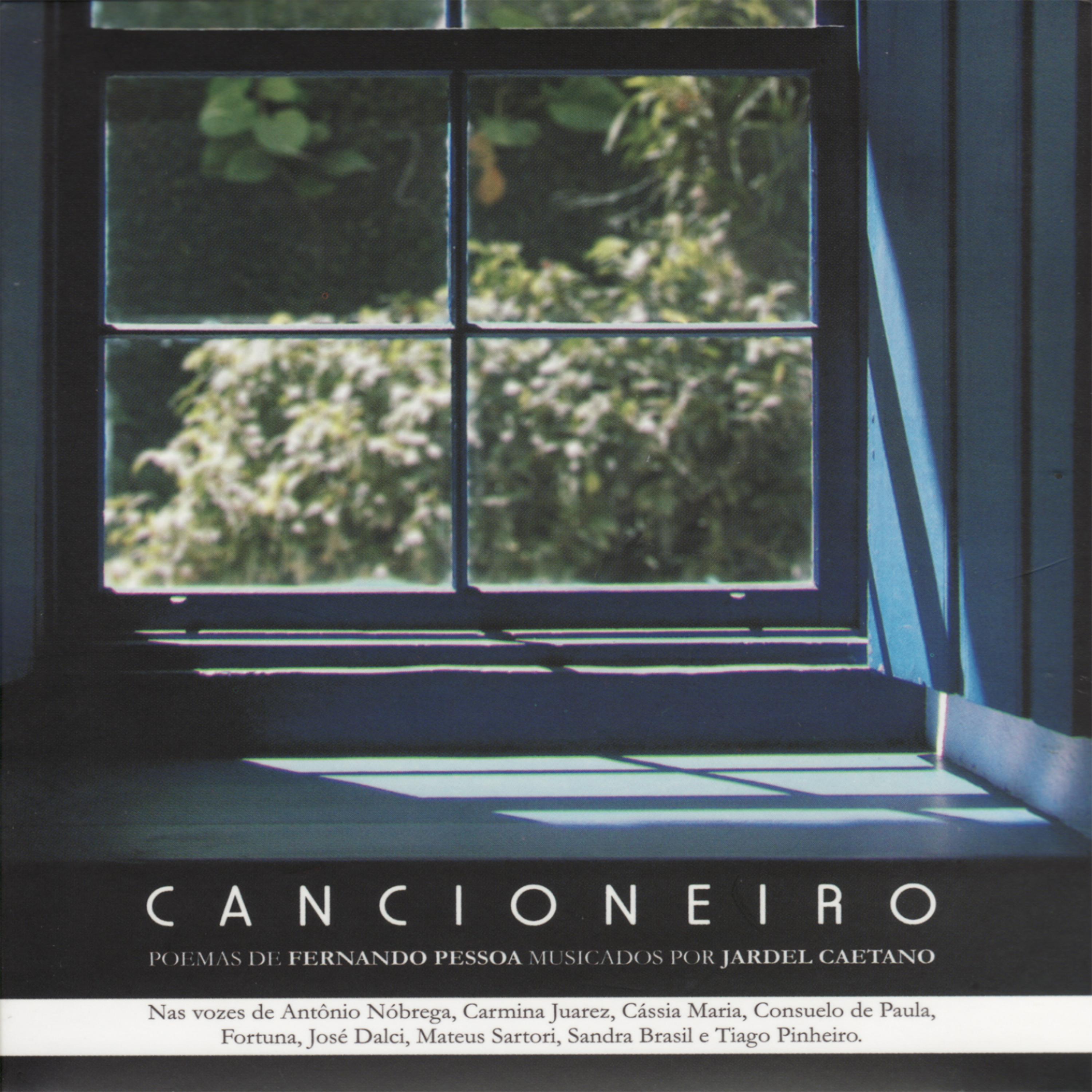 Постер альбома Cancioneiro - songs based on poems of Fernando Pessoa