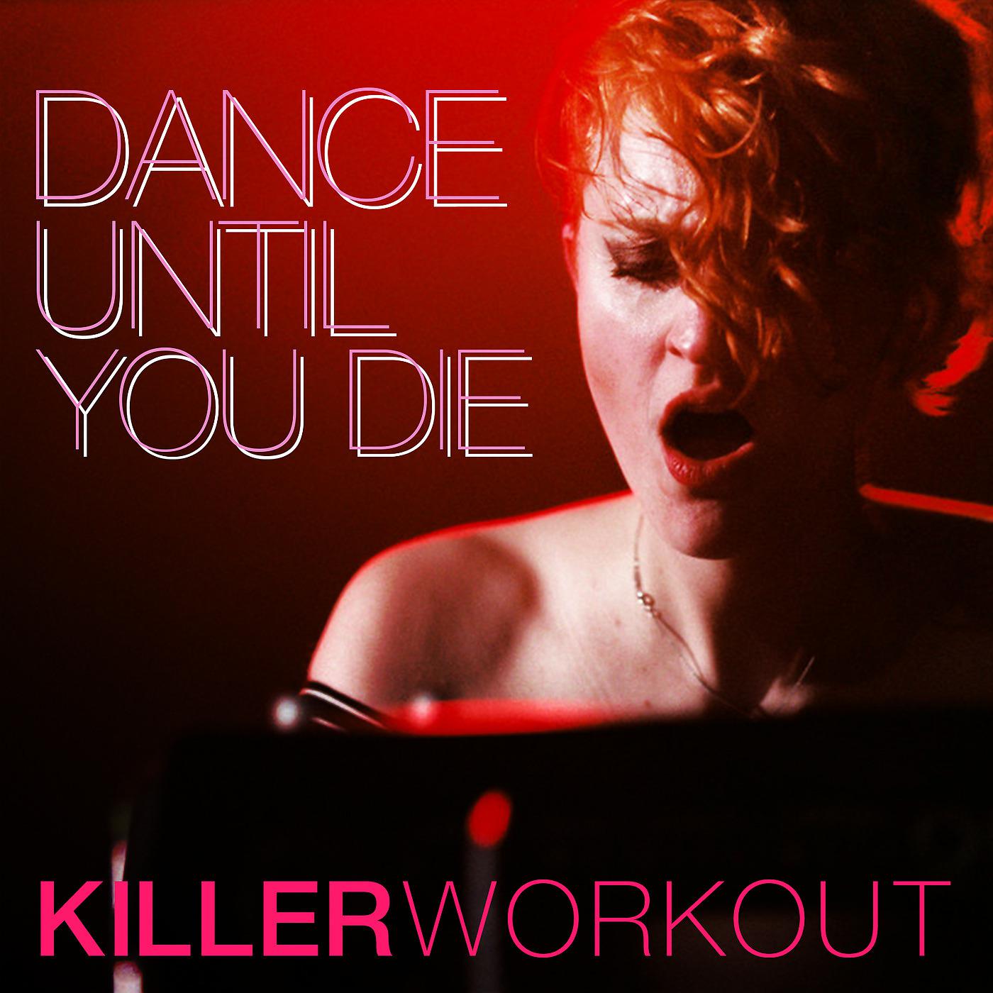 Постер альбома Dance Until You Die