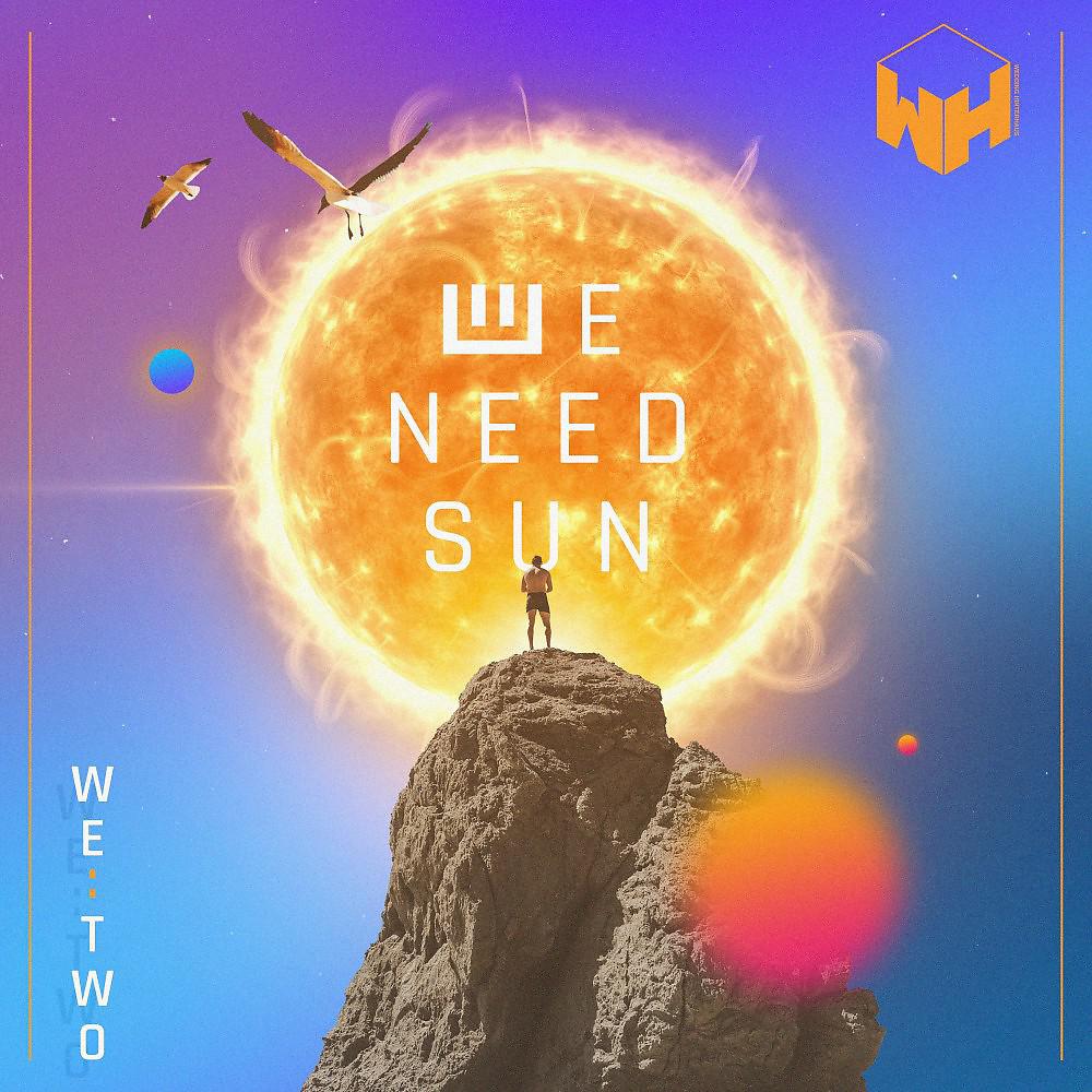 Постер альбома We Need Sun
