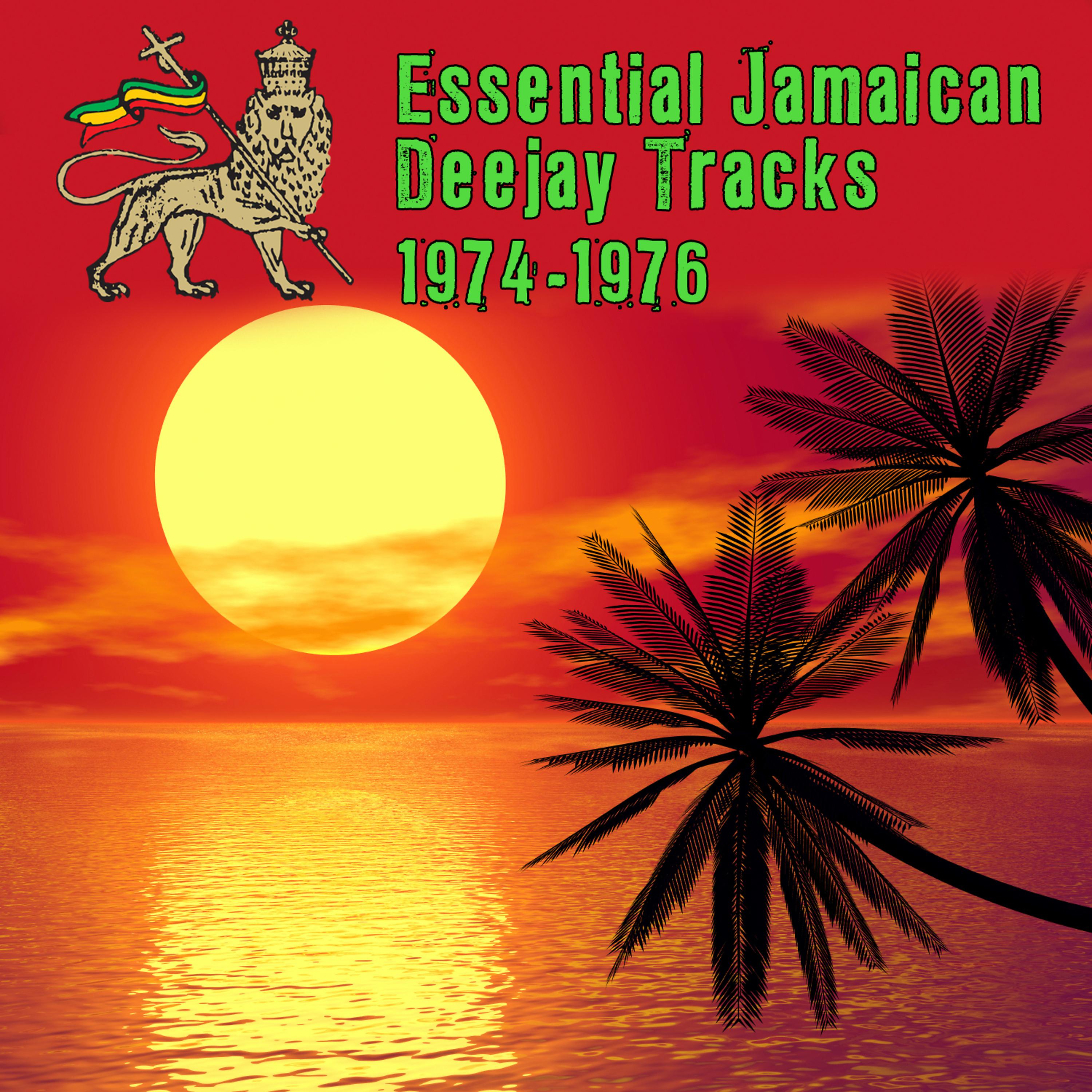 Постер альбома Essential Jamaican Deejay Tracks 1974-1976