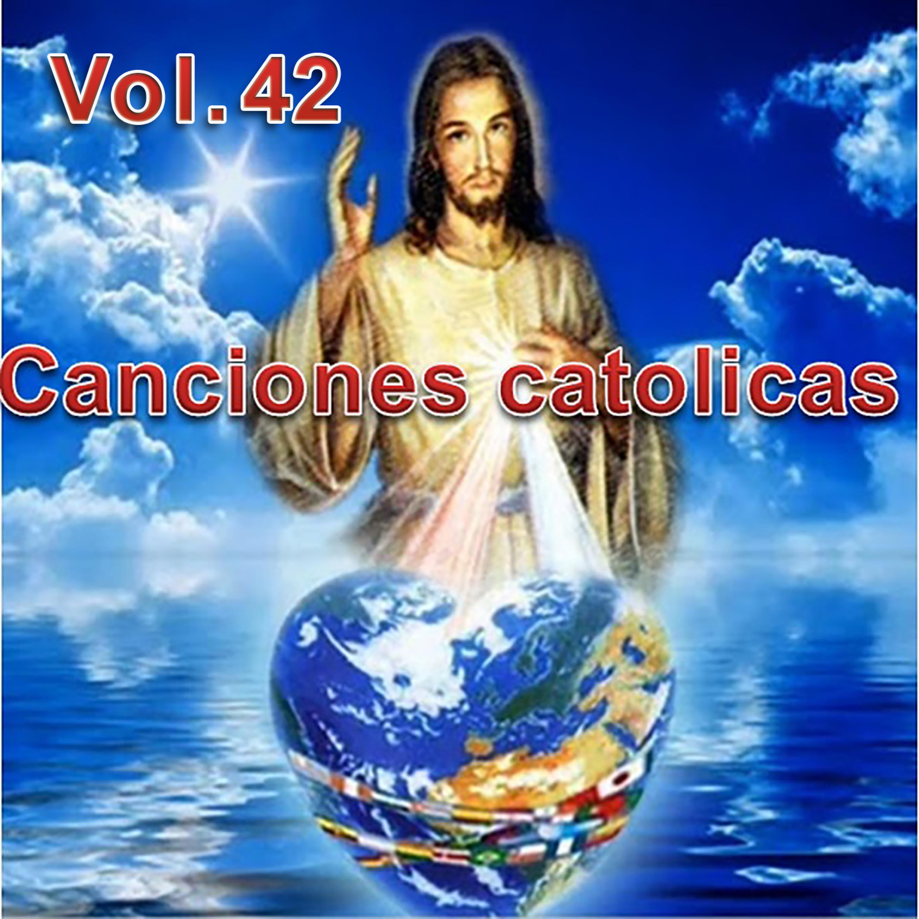 Постер альбома Canciones Catolicas, Vol. 42